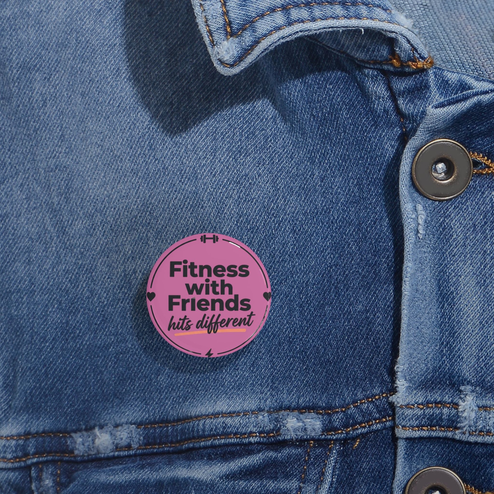 Fitness with Friends Hits Different Round Pins