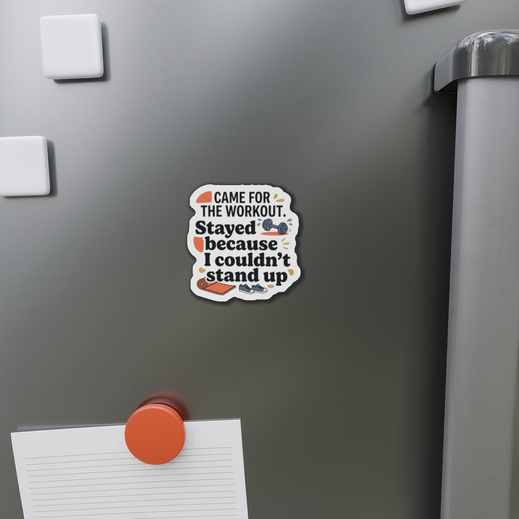 Came for the Workout Die-Cut Magnets