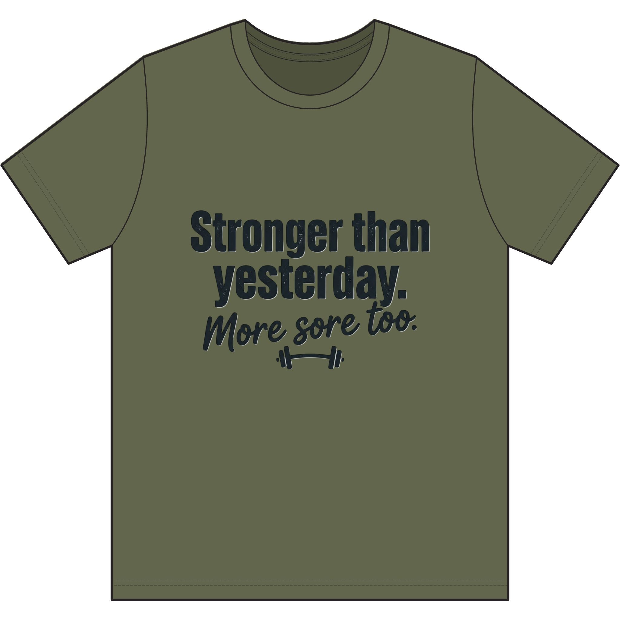 Stronger Than Yesterday More Sore Too Dri-Power 100% Polyester T-Shirt