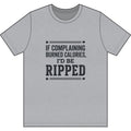 If Complaing Burned Calories Dri-Power 100% Polyester T-Shirt