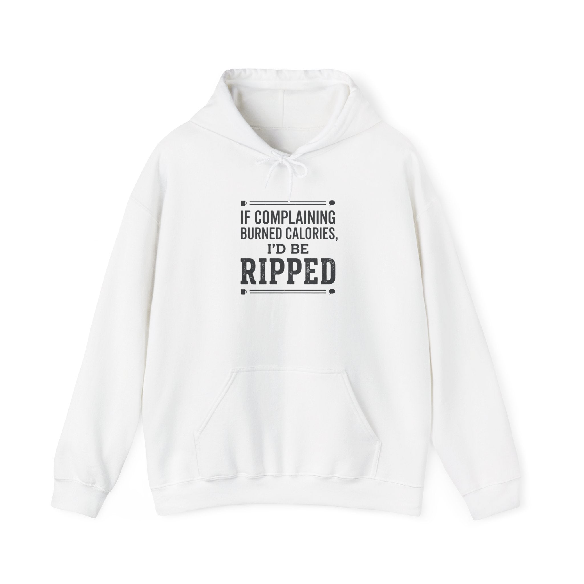 If Complaining Burned Calories Unisex Heavy Blend™ Hooded Sweatshirt