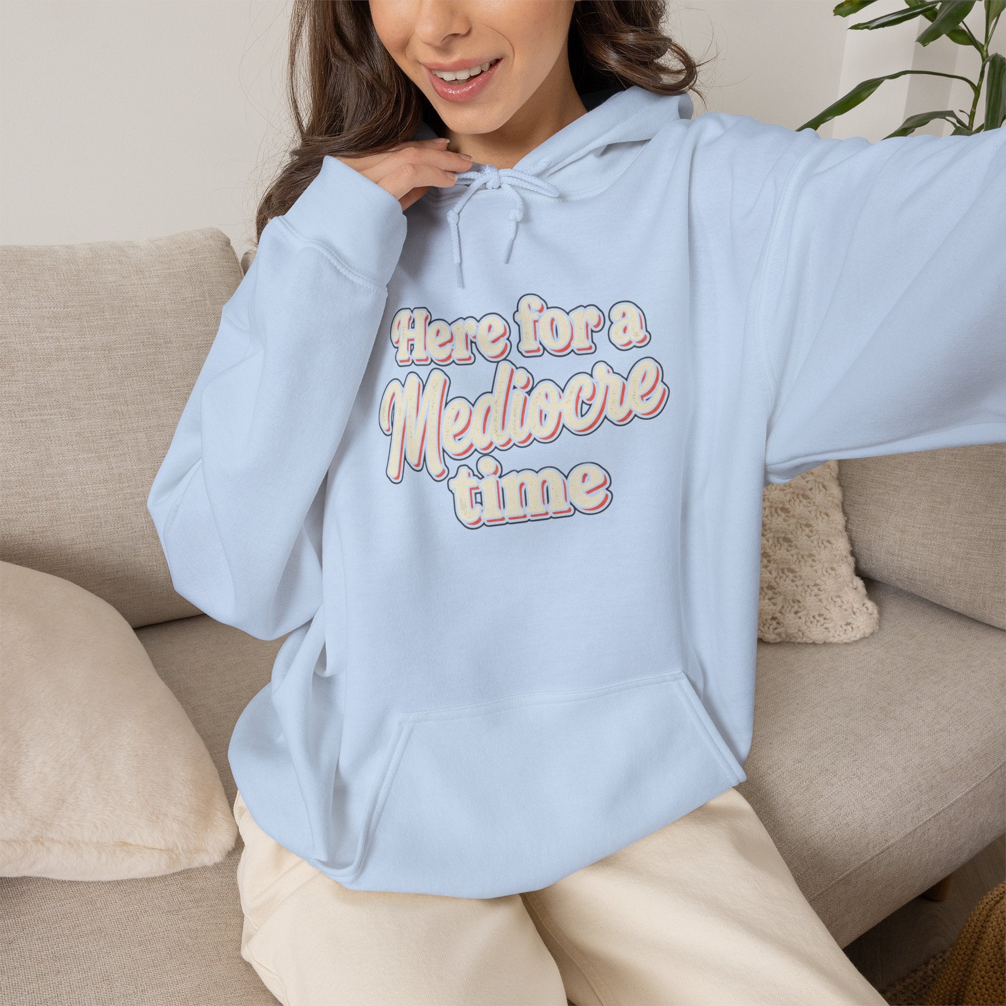 Here for a Mediocre Time Unisex Heavy Blend™ Hooded Sweatshirt