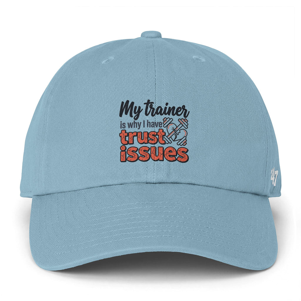 My Trainer is Why I Have Trust Issues Clean Up Cap