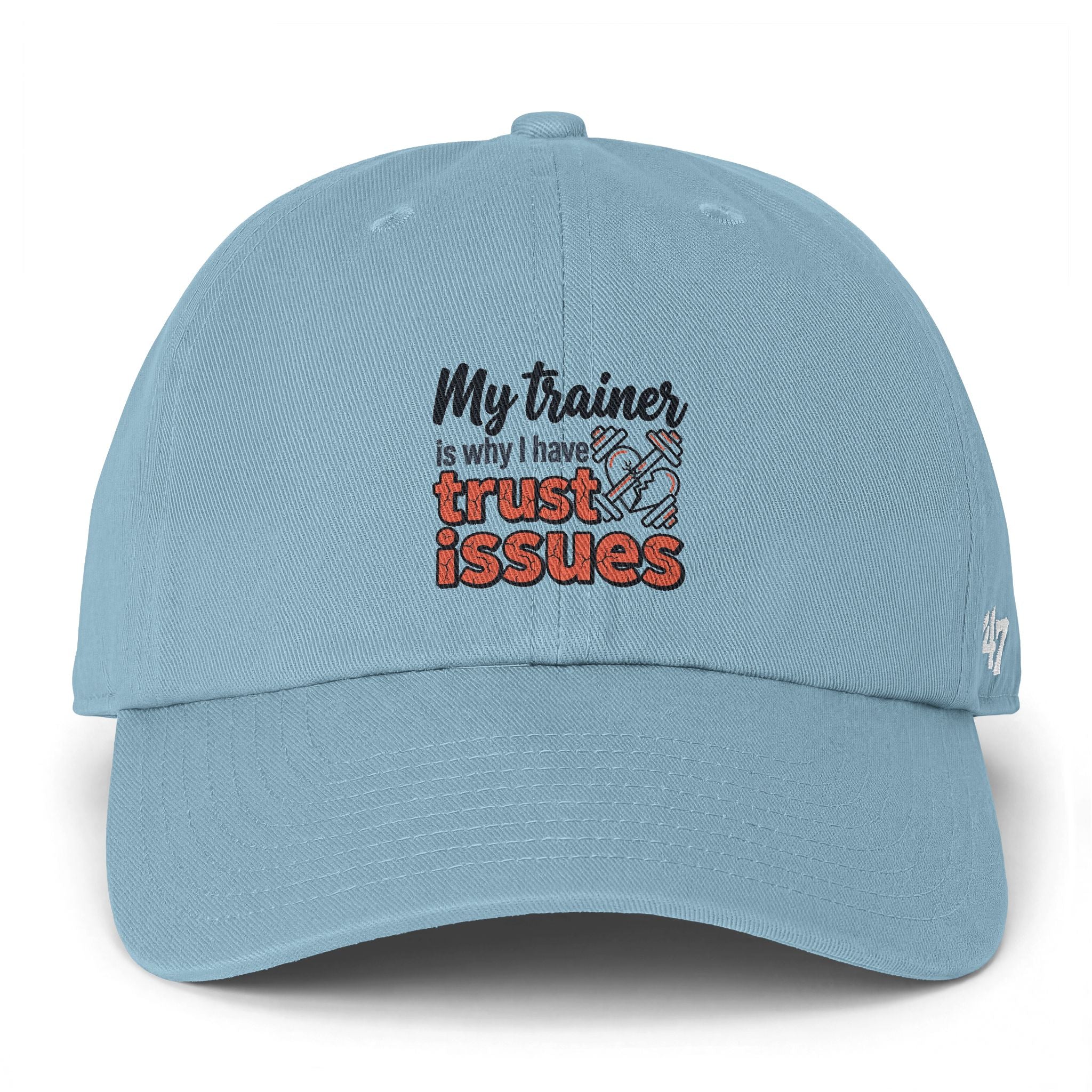 My Trainer is Why I Have Trust Issues Clean Up Cap