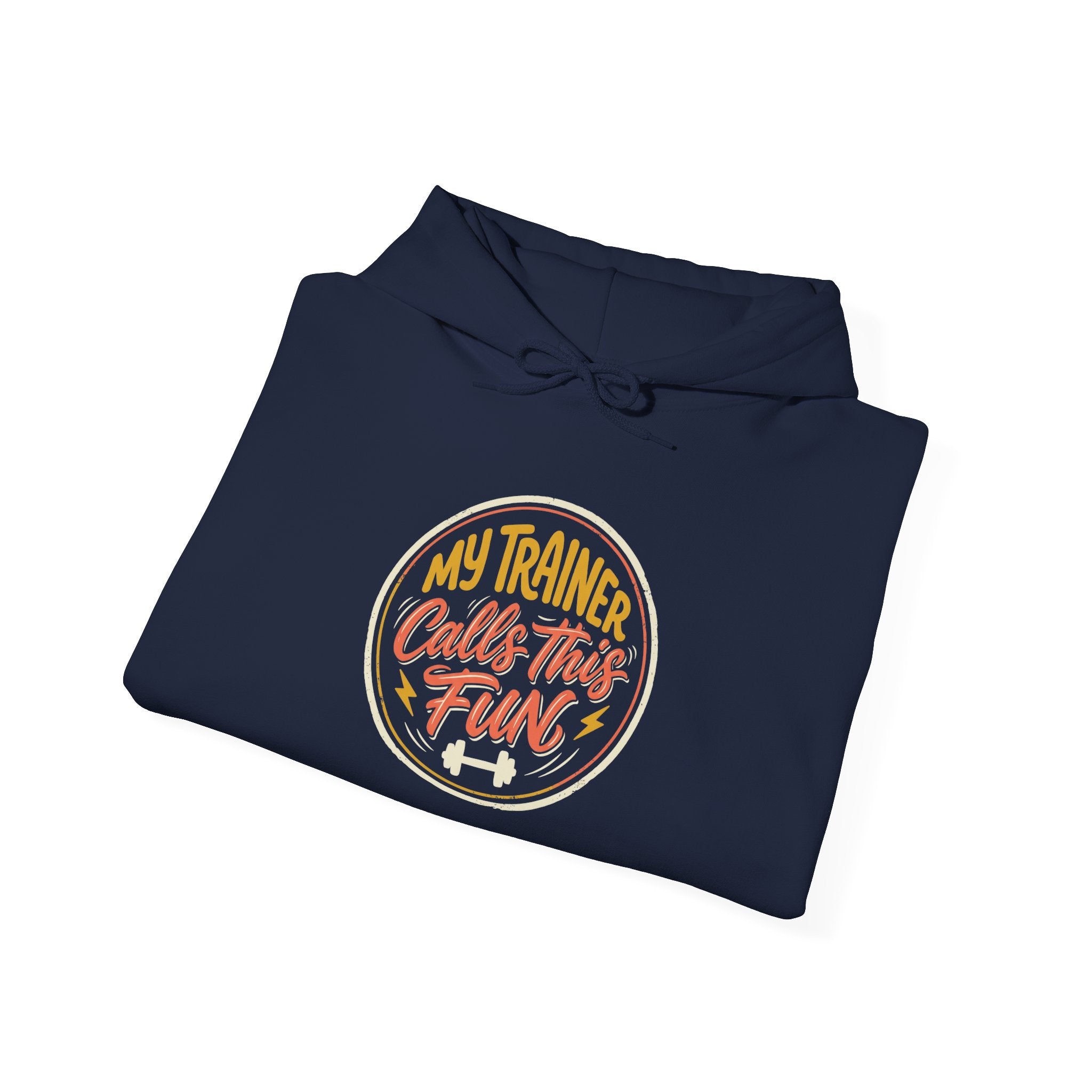 My Trainer Calls This Fun Unisex Heavy Blend™ Hooded Sweatshirt