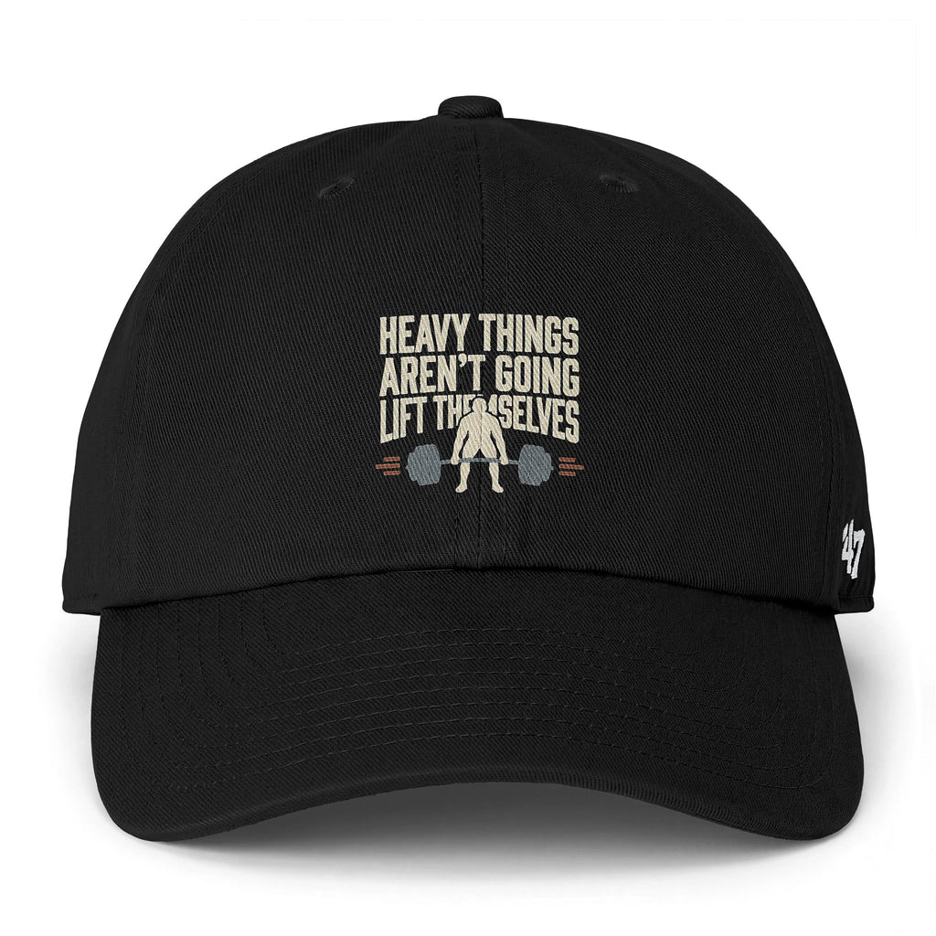 Heavy Things Aren't Going to Lift Themselves Clean Up Cap