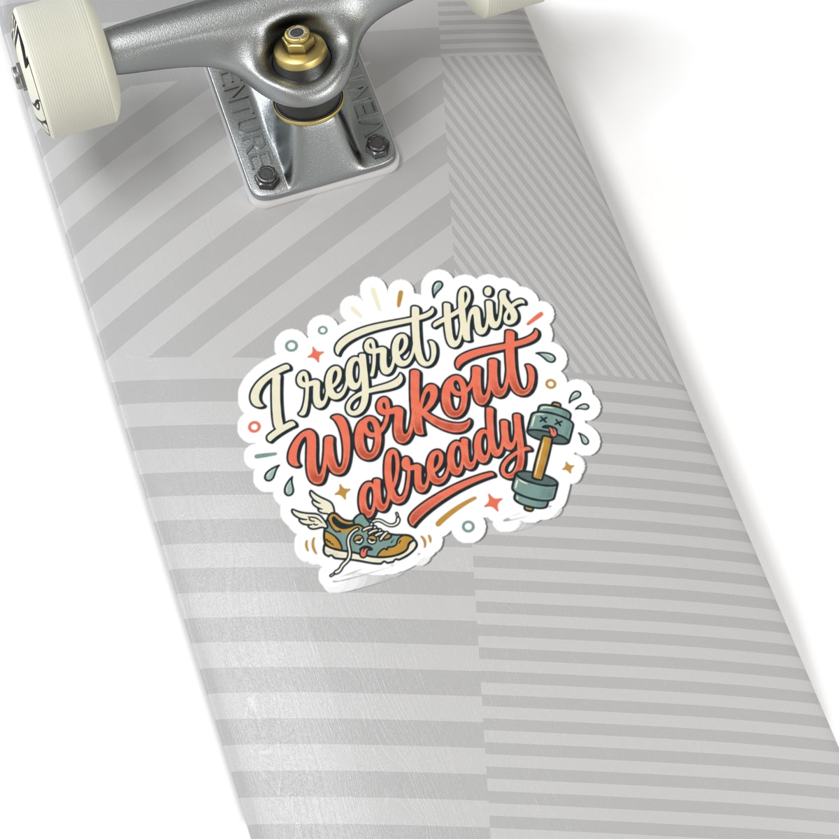 I Regret This Workout Already Kiss-Cut Stickers
