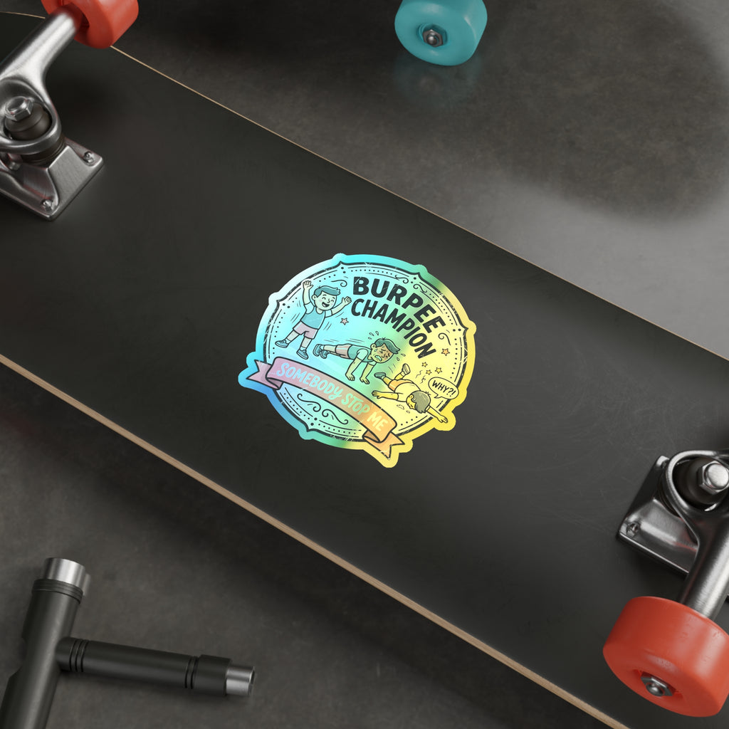 Burpee Champion Holographic Die-cut Stickers