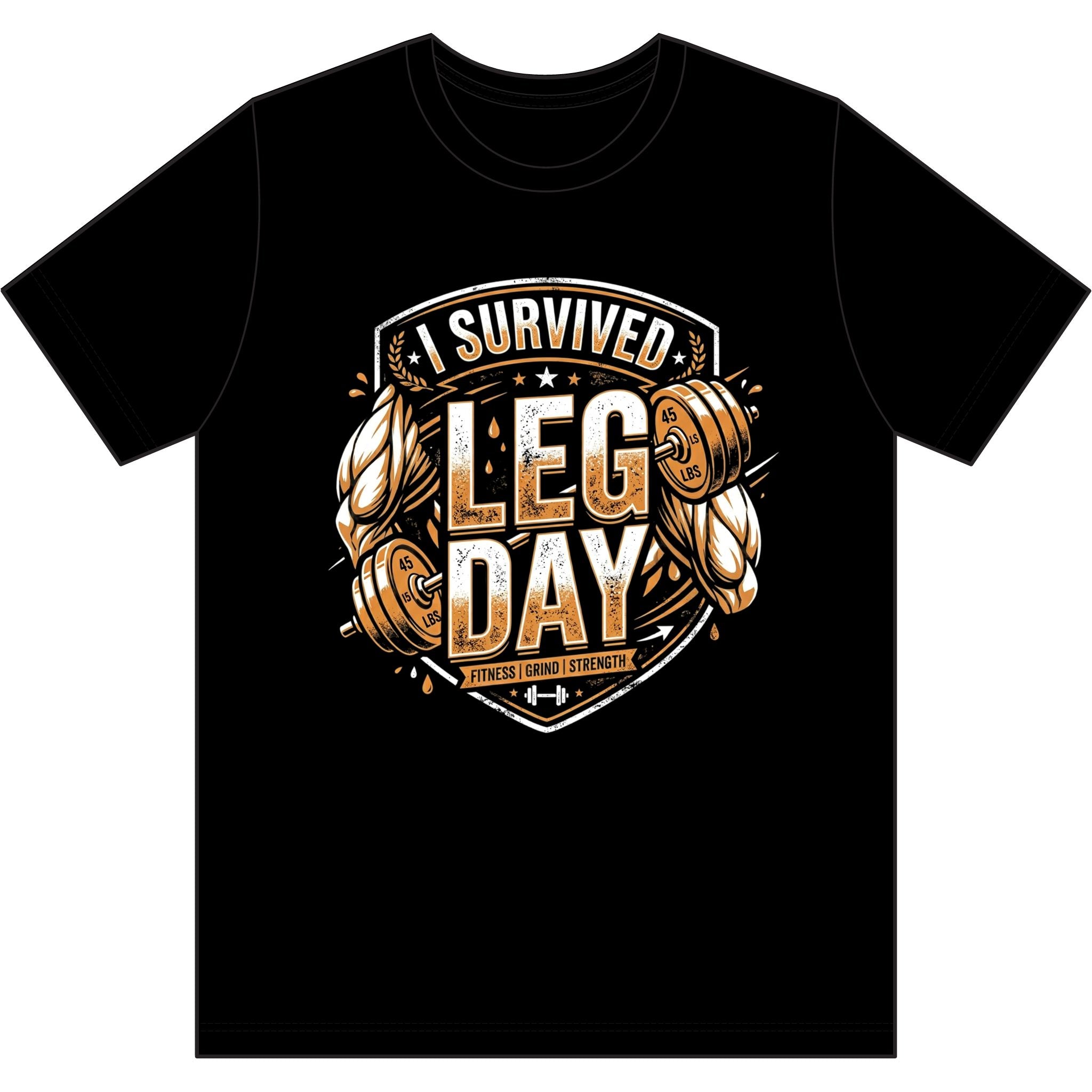 I Survived Leg Day Dri-Power 100% Polyester T-Shirt