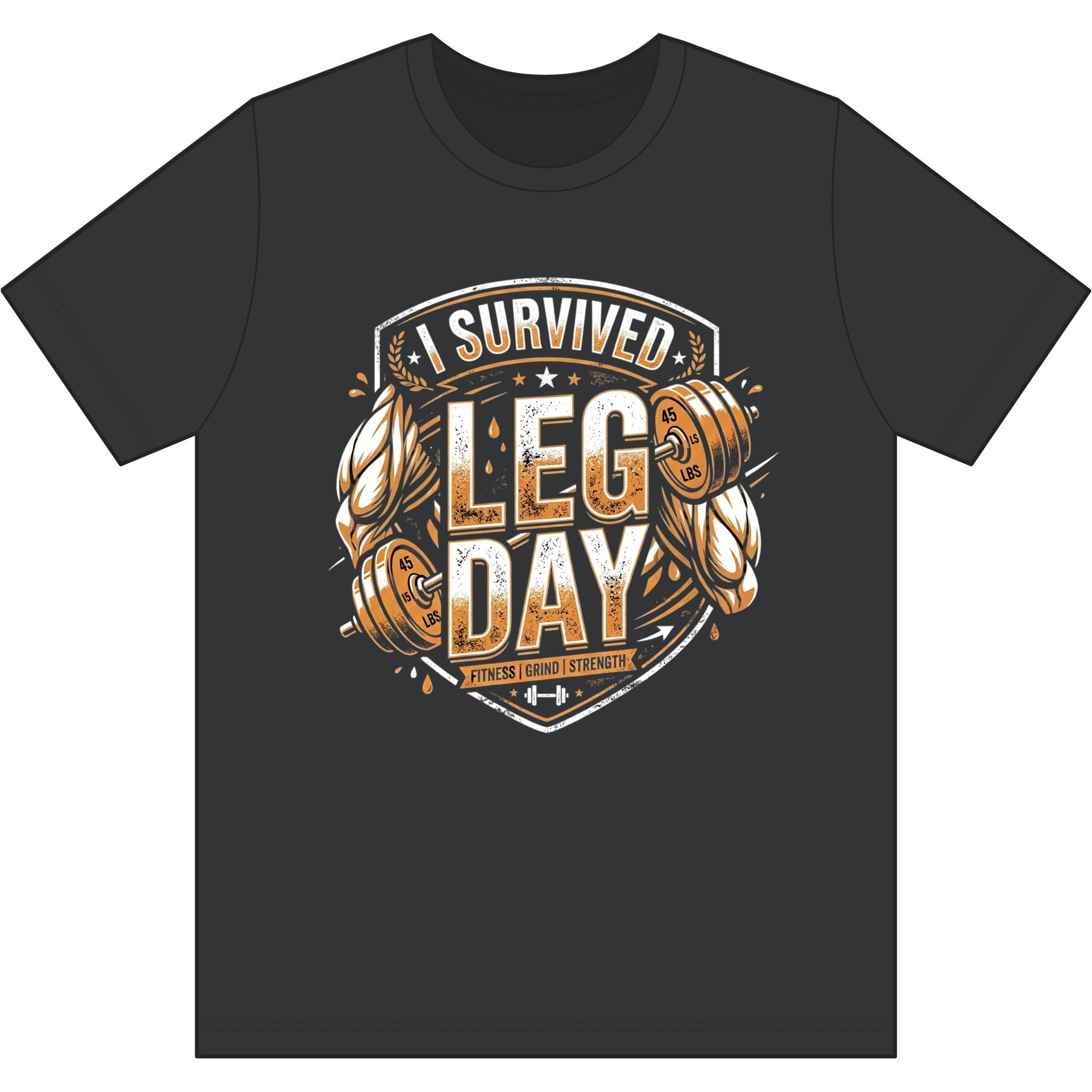 I Survived Leg Day Dri-Power 100% Polyester T-Shirt