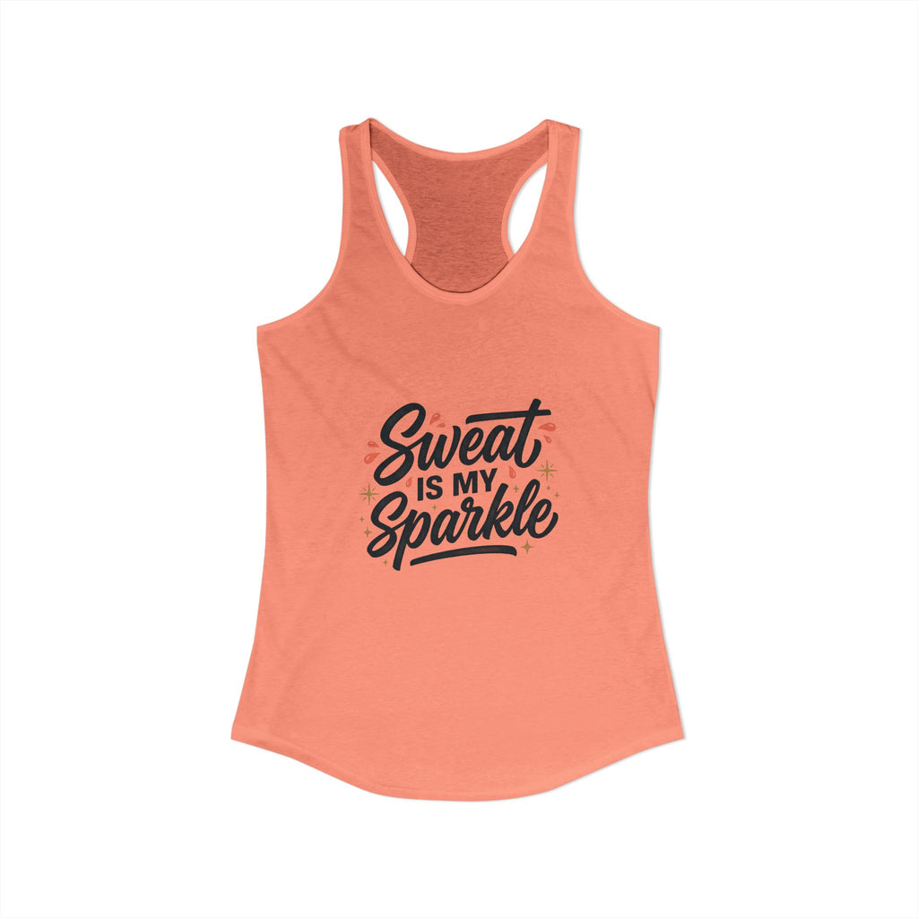 Sweat is My Sparkle Women's Ideal Racerback Tank