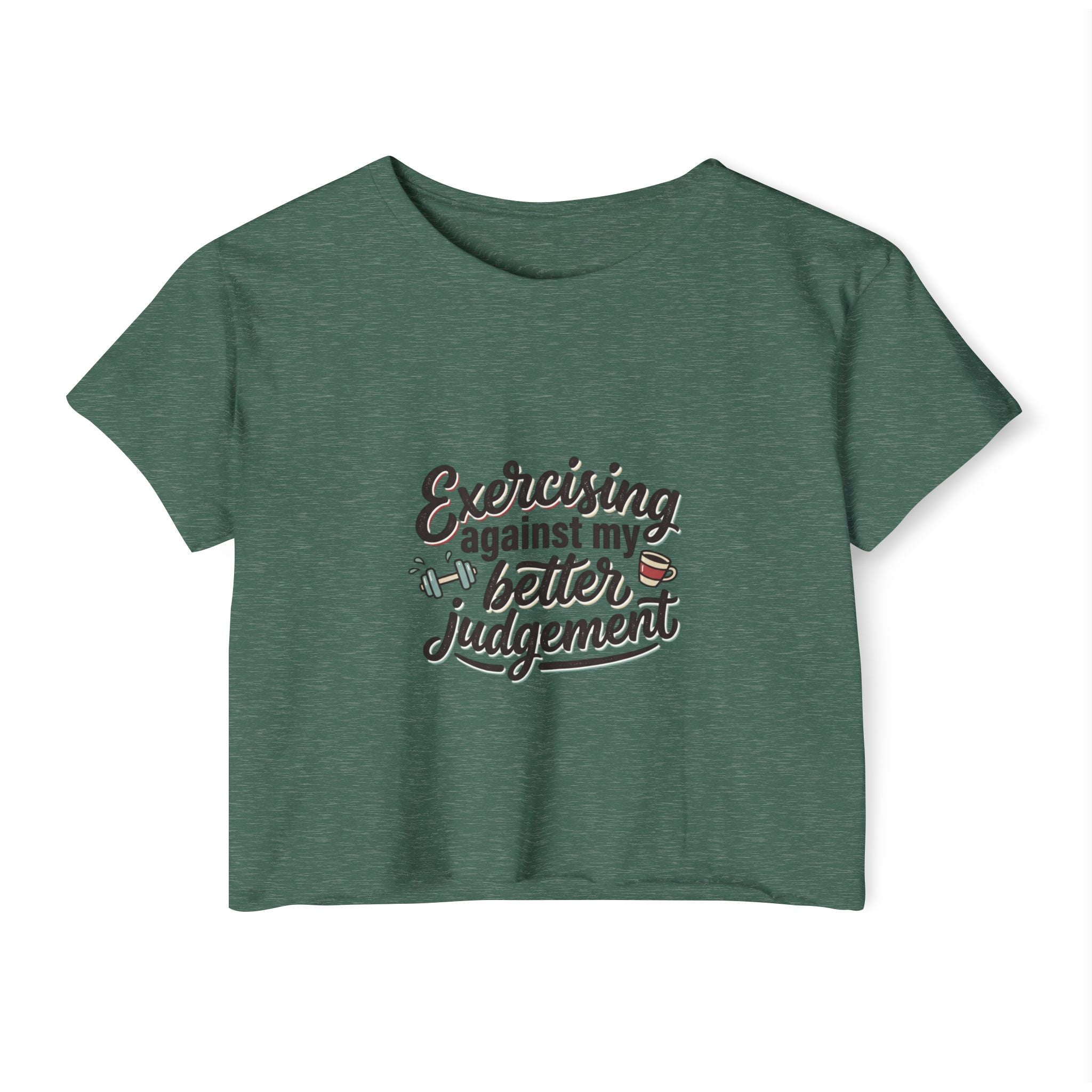 Exercising Against My Better Judgement Women's Festival Crop Top