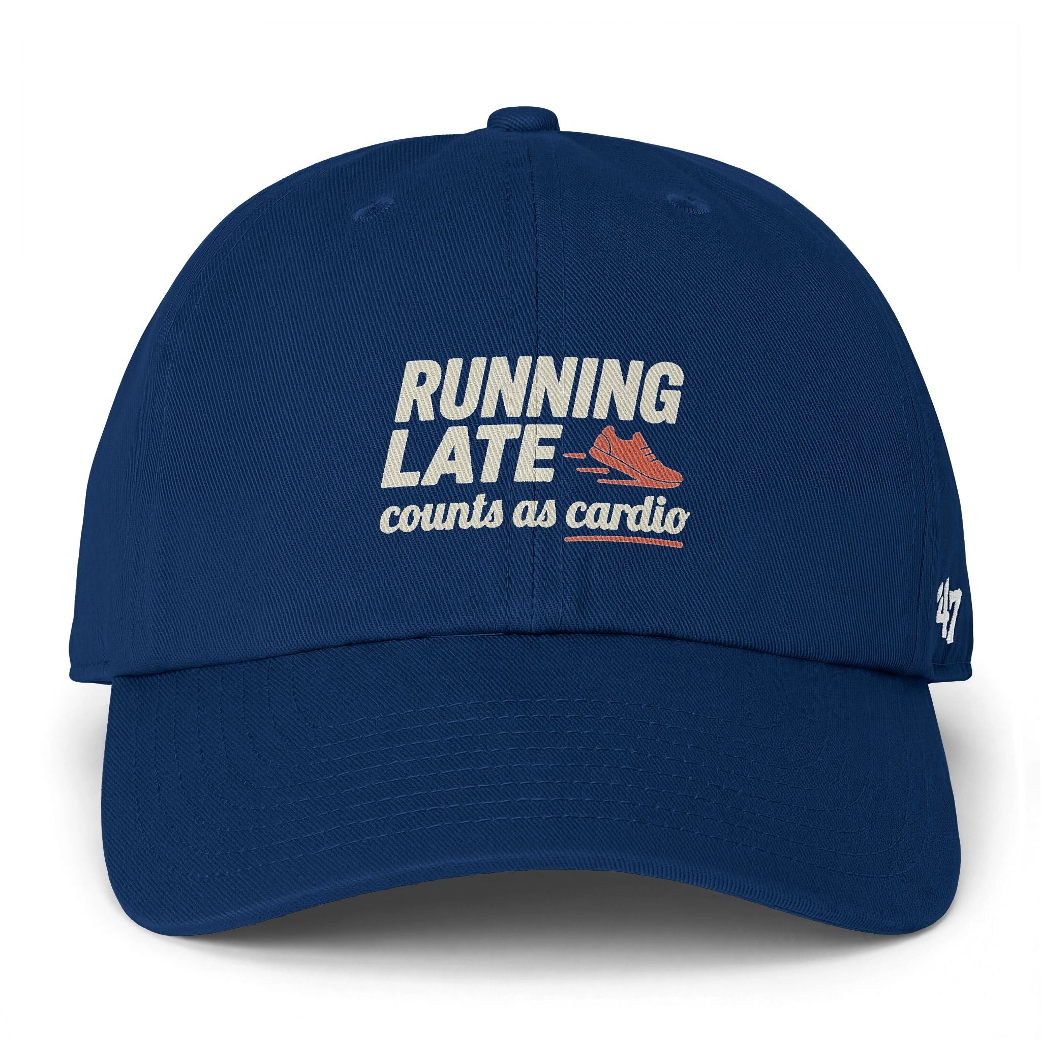 Running Late Counts as Cardio Clean Up Cap
