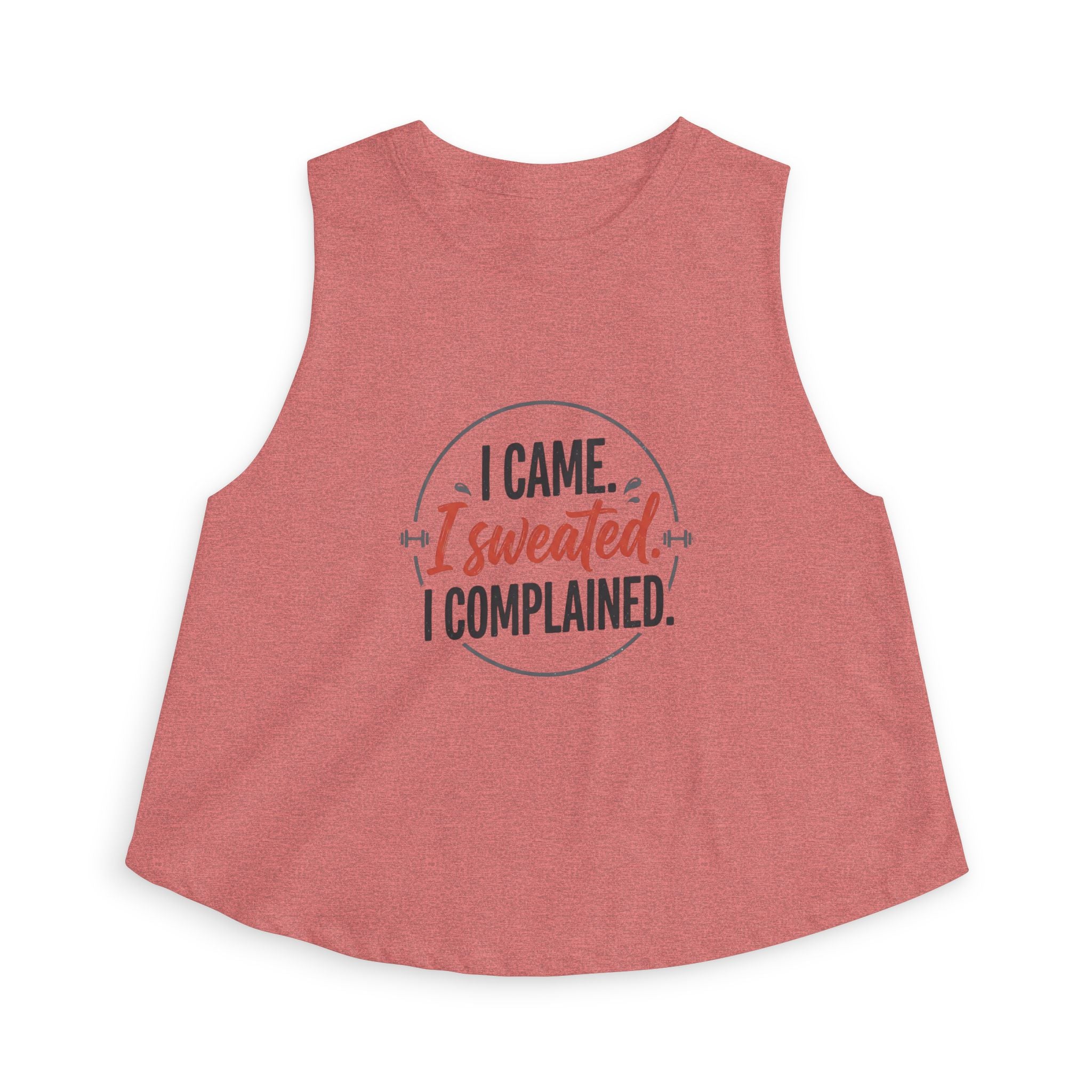 I Came I Sweated I Complained Women's Crop Top