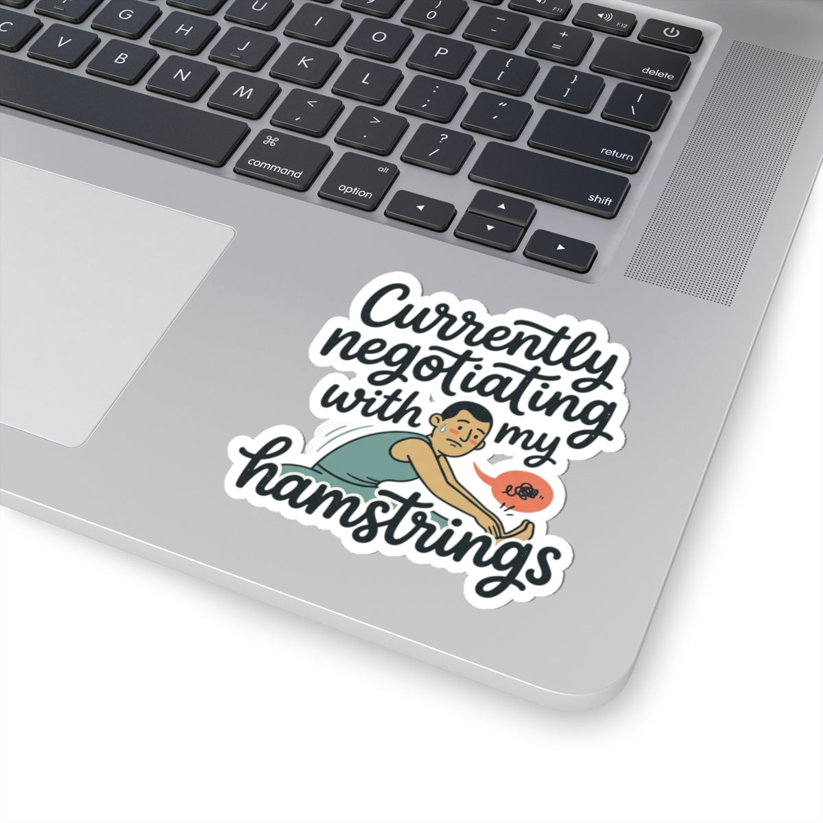 Currently Negotiating with my Hamstrings Kiss-Cut Stickers