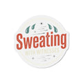 Sweating with Witnesses Die-Cut Magnets