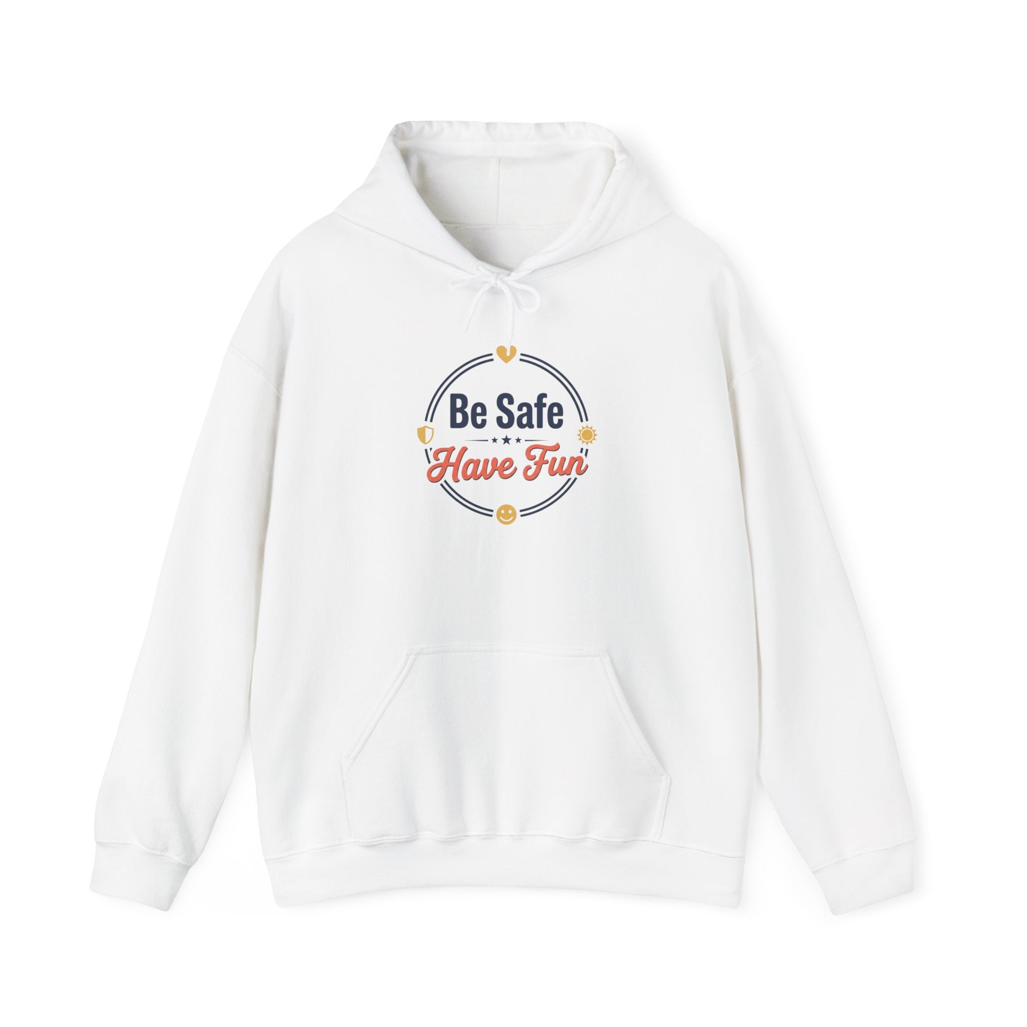 Be Safe Have Fun Unisex Heavy Blend™ Hooded Sweatshirt
