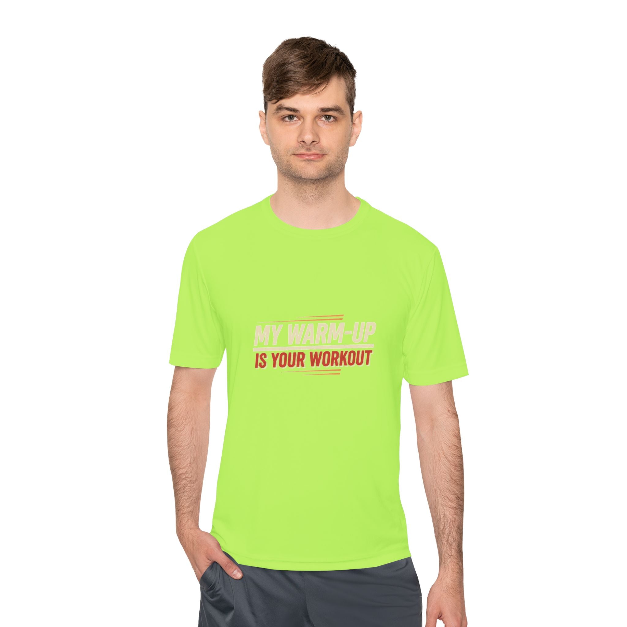 My Warm-Up is Your Workout Unisex Moisture Wicking Tee