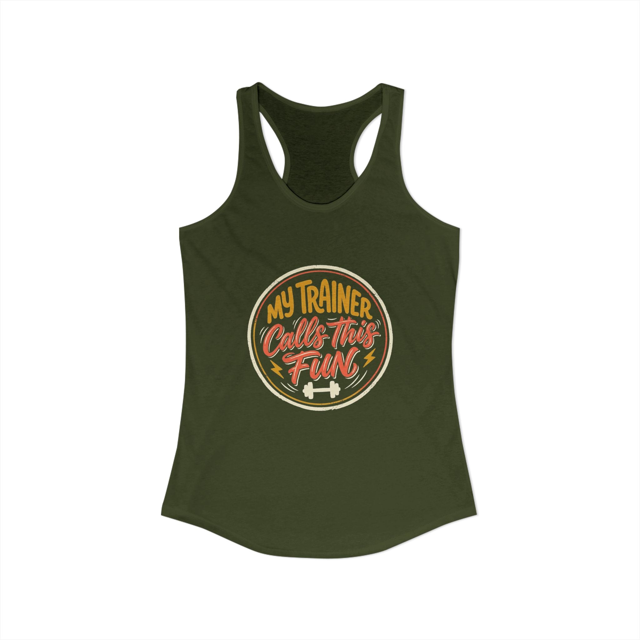 My Trainer Calls This Fun Women's Ideal Racerback Tank