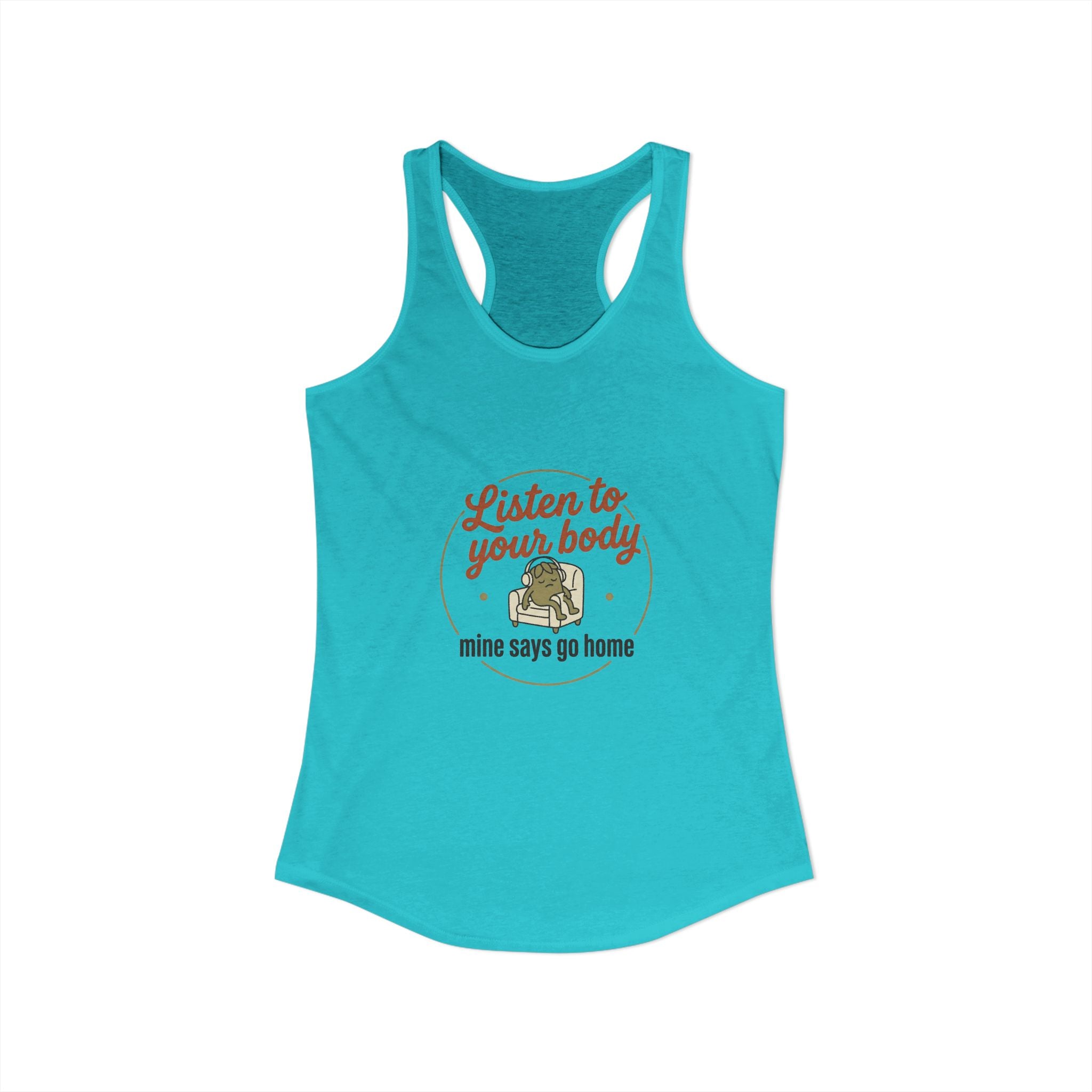 Listen to Your Body Women's Ideal Racerback Tank