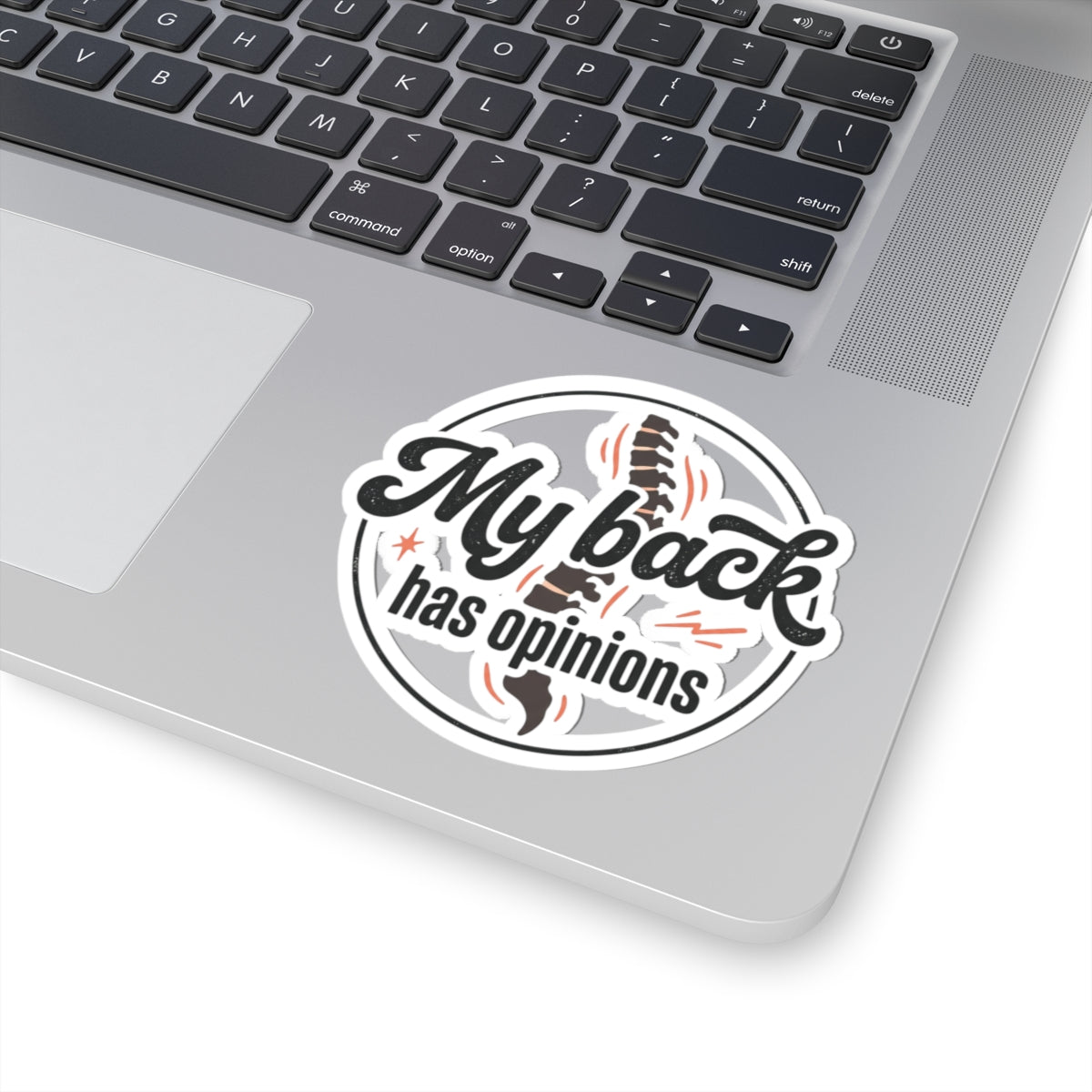 My Back Has Opinions Kiss-Cut Stickers