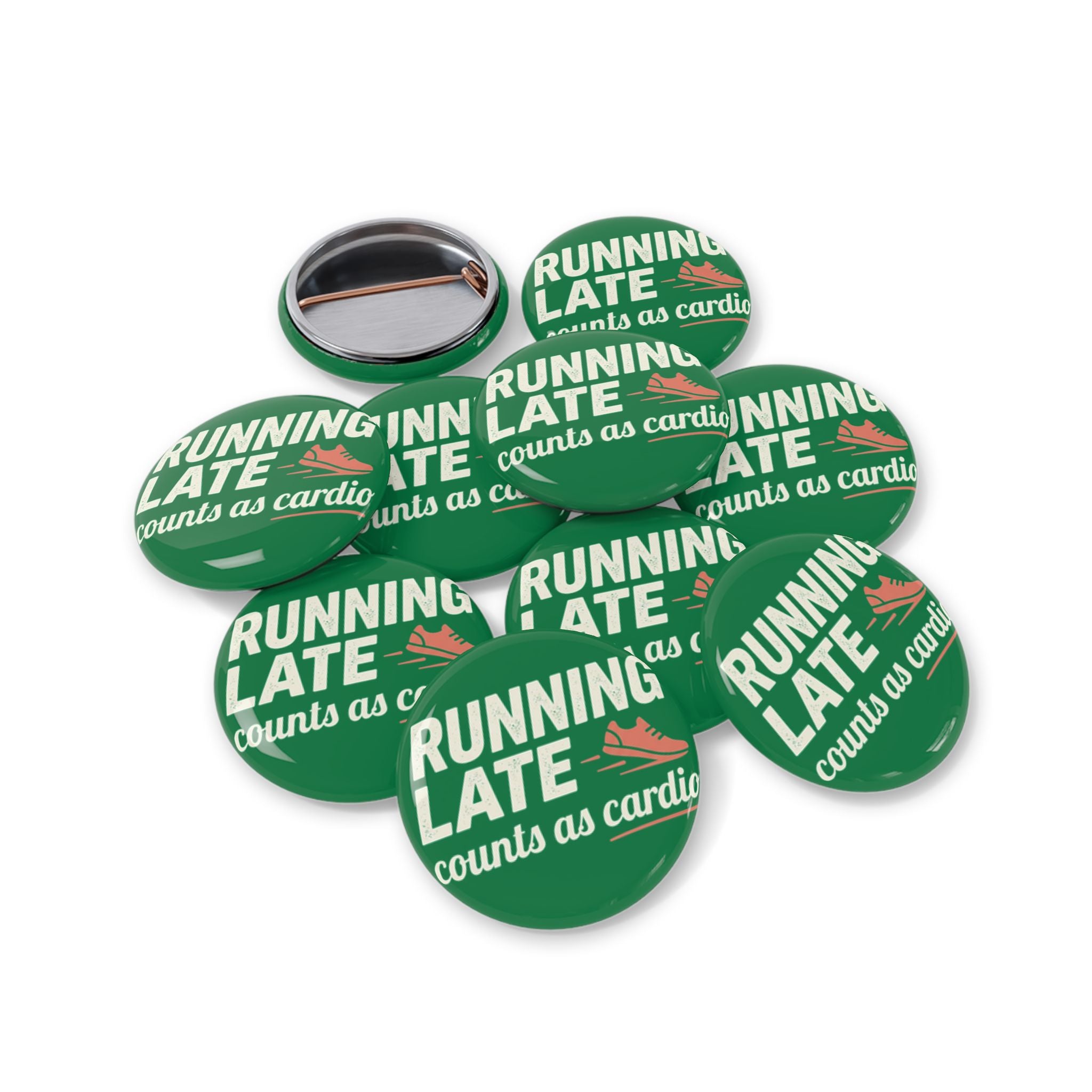 Running Late Counts as Cardio Round Pins