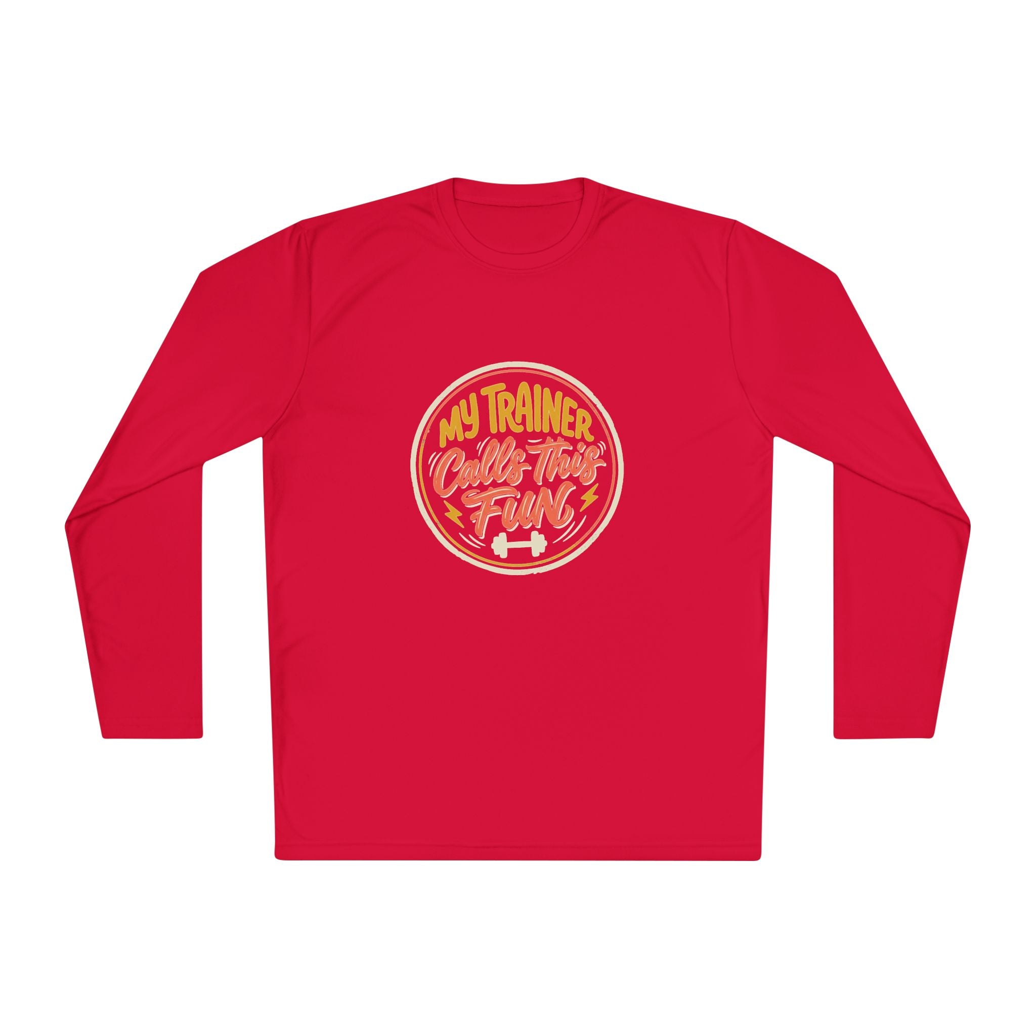 My Trainer Calls This Fun Unisex Lightweight Long Sleeve Tee