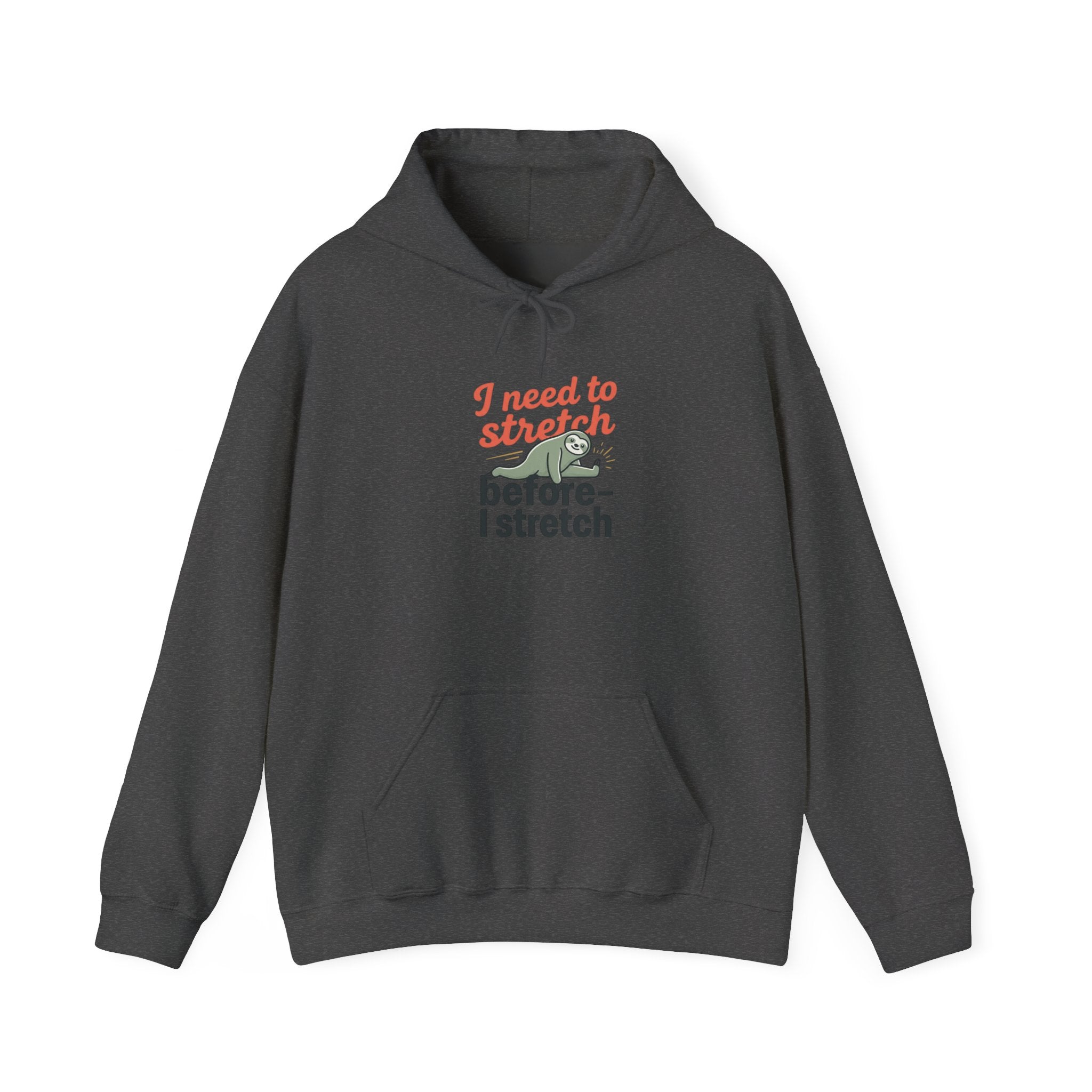 I Need to Stretch Unisex Heavy Blend™ Hooded Sweatshirt
