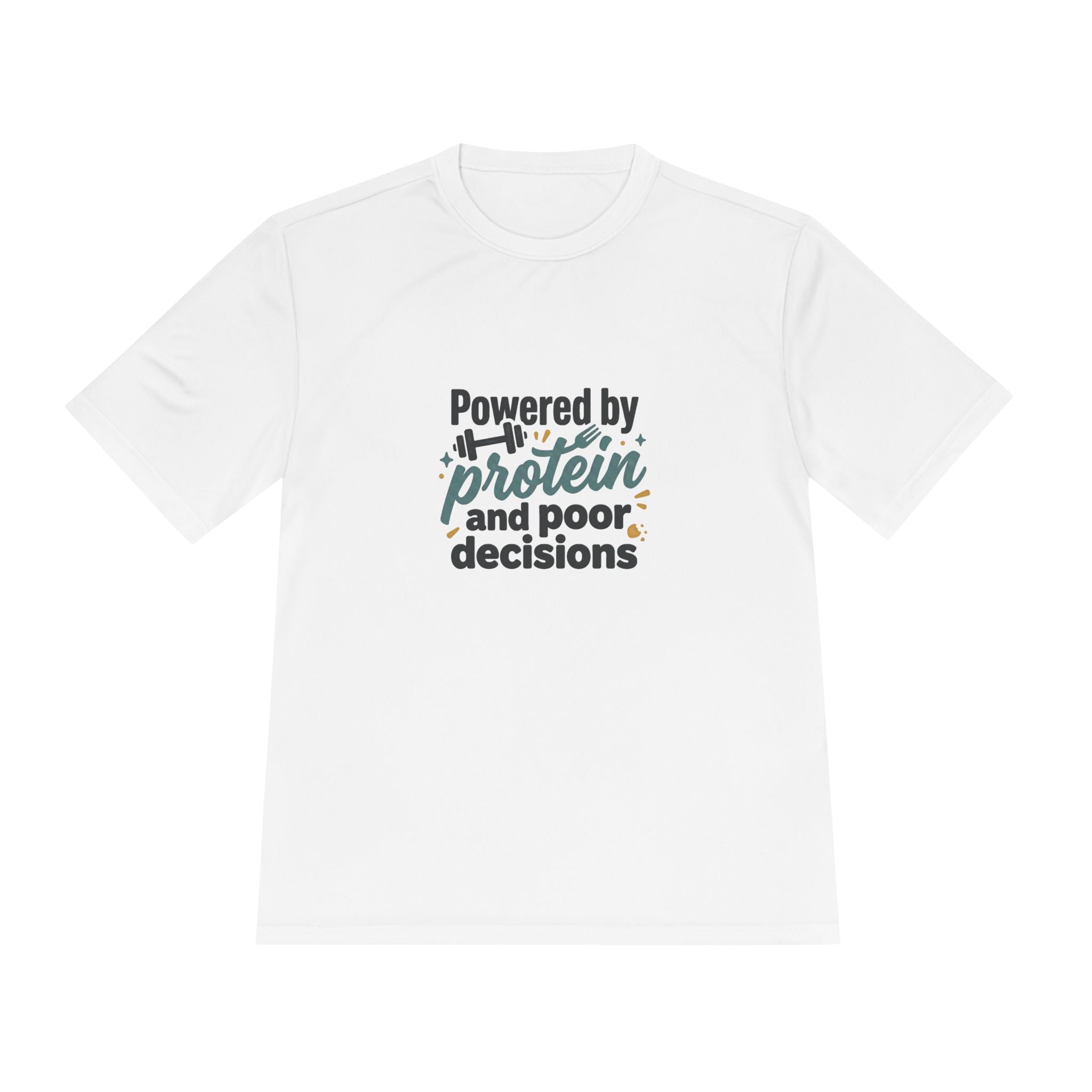 Powered by Protein and Poor Decisions Unisex Moisture Wicking Tee
