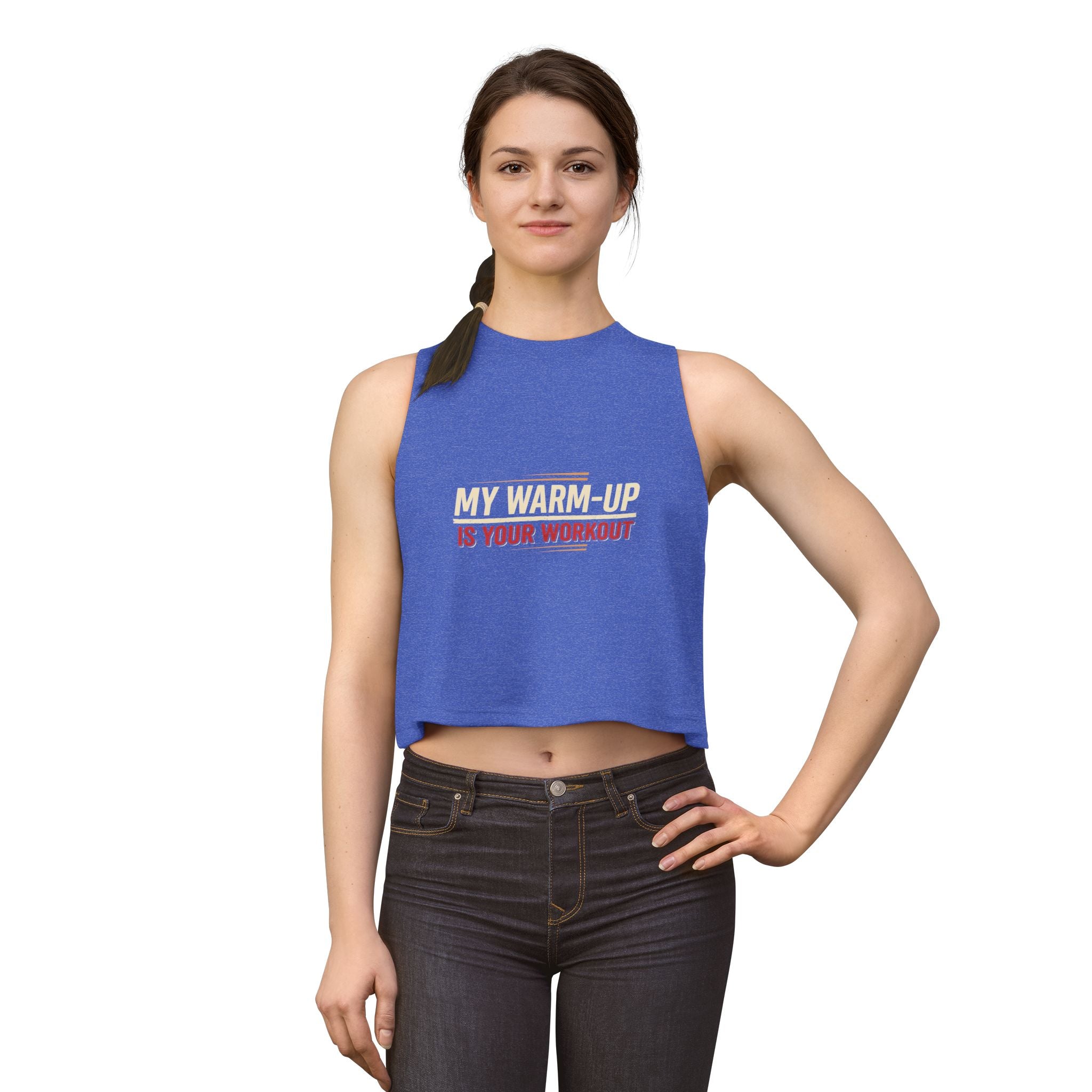 My Warm-Up is Your Workout Women's Crop Top