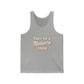 Here for a Mediocre Time Unisex Jersey Tank