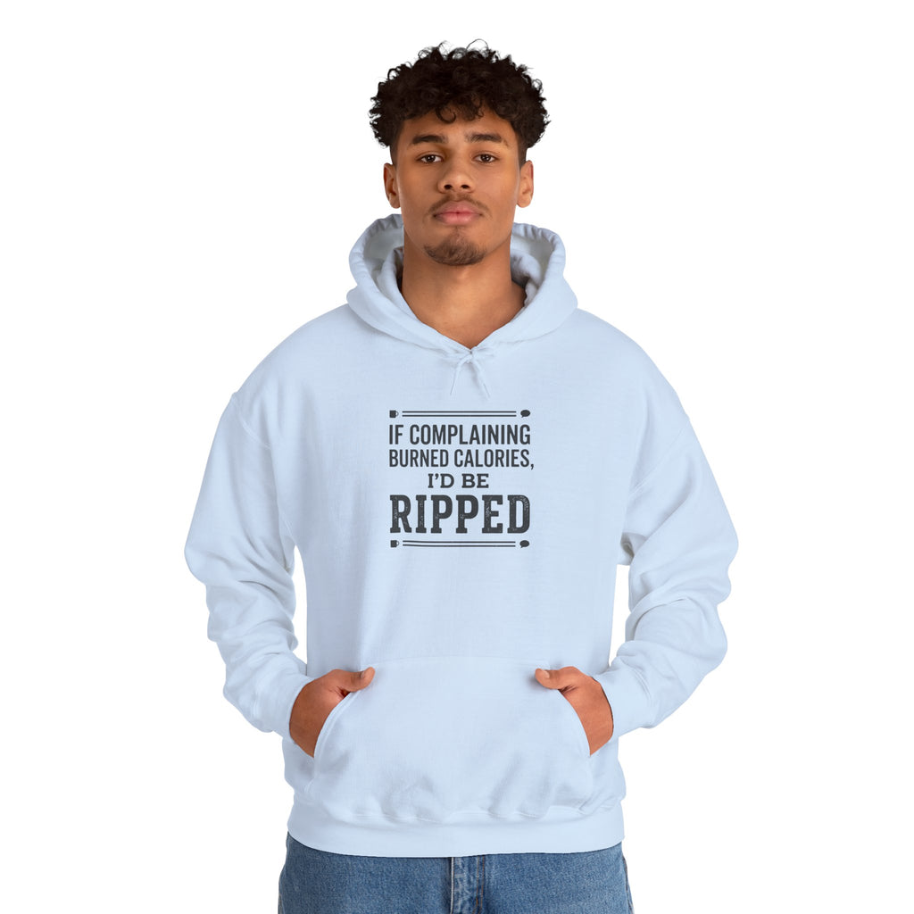 If Complaining Burned Calories Unisex Heavy Blend™ Hooded Sweatshirt