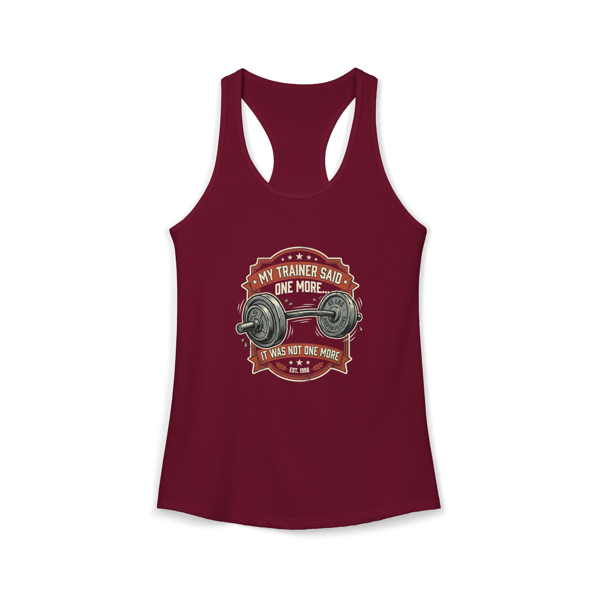 My Trainer Said.. Women's Ideal Racerback Tank