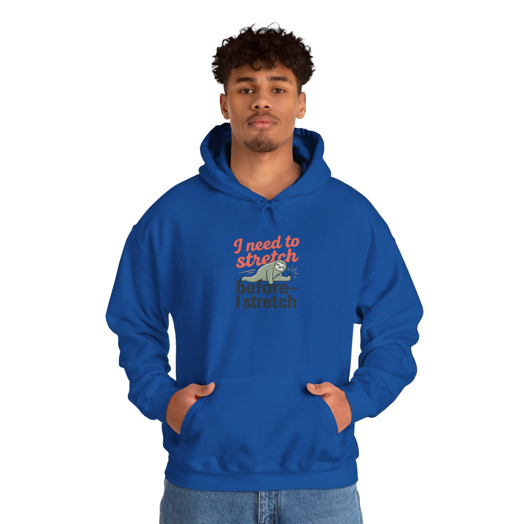 I Need to Stretch Unisex Heavy Blend™ Hooded Sweatshirt