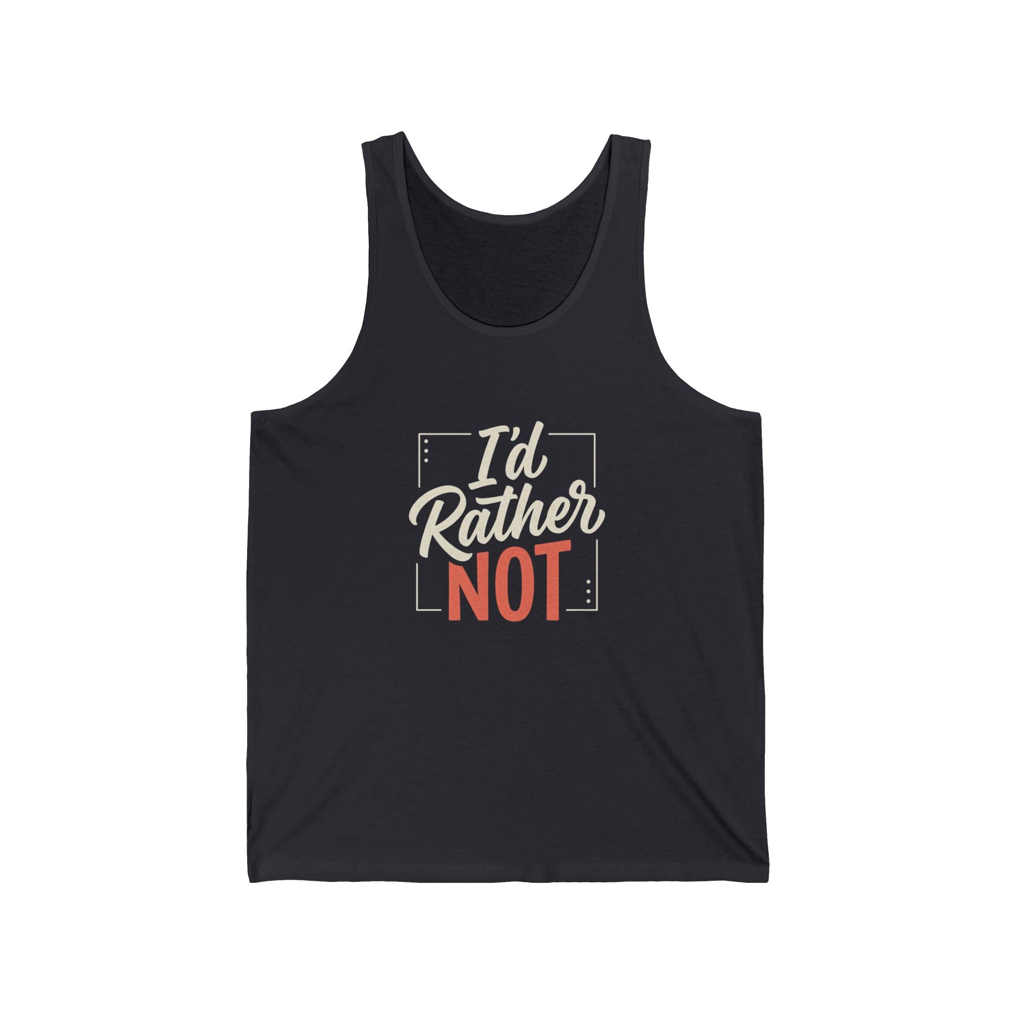 I'd Rather Not Unisex Jersey Tank