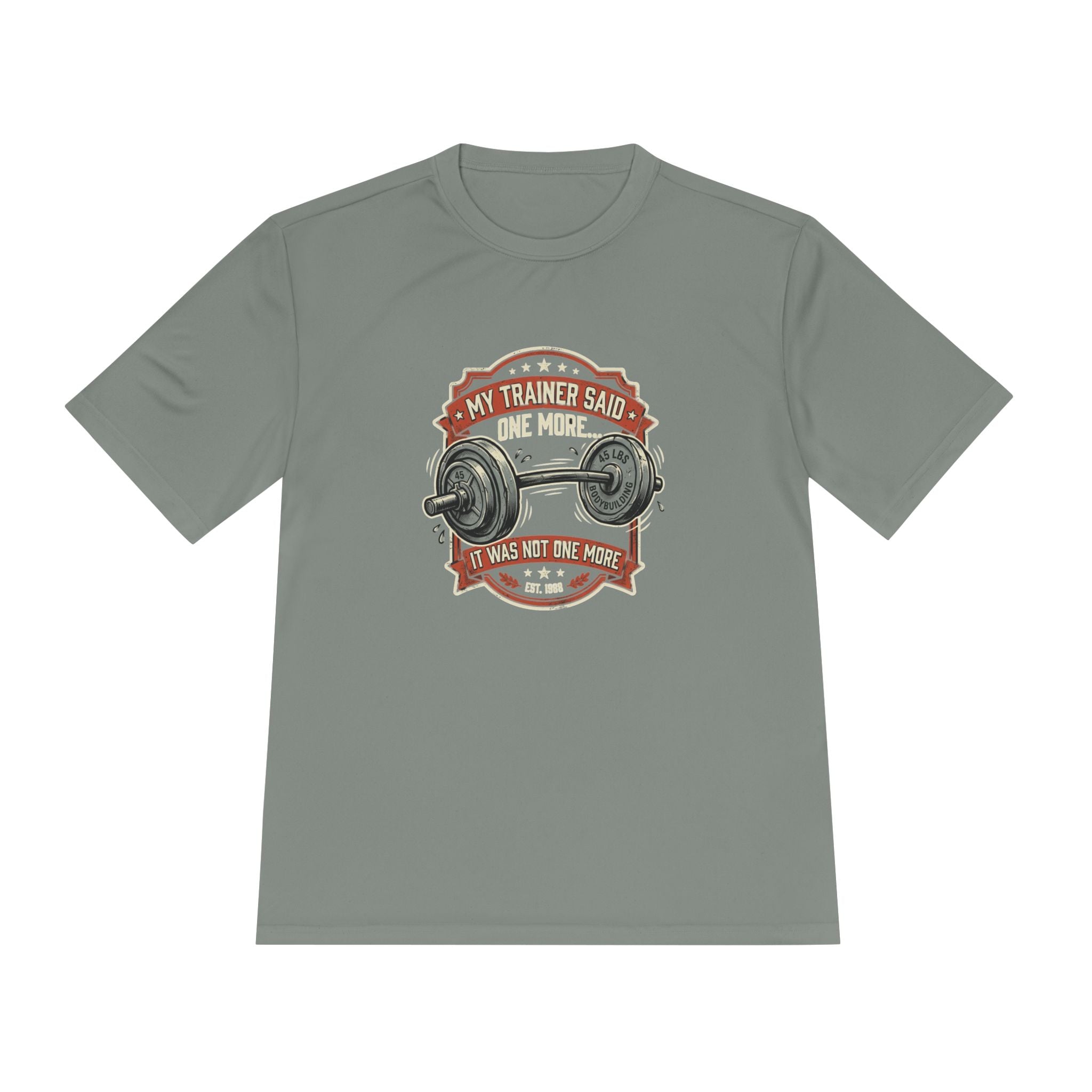 My Trainer Said... Unisex Moisture Wicking Tee