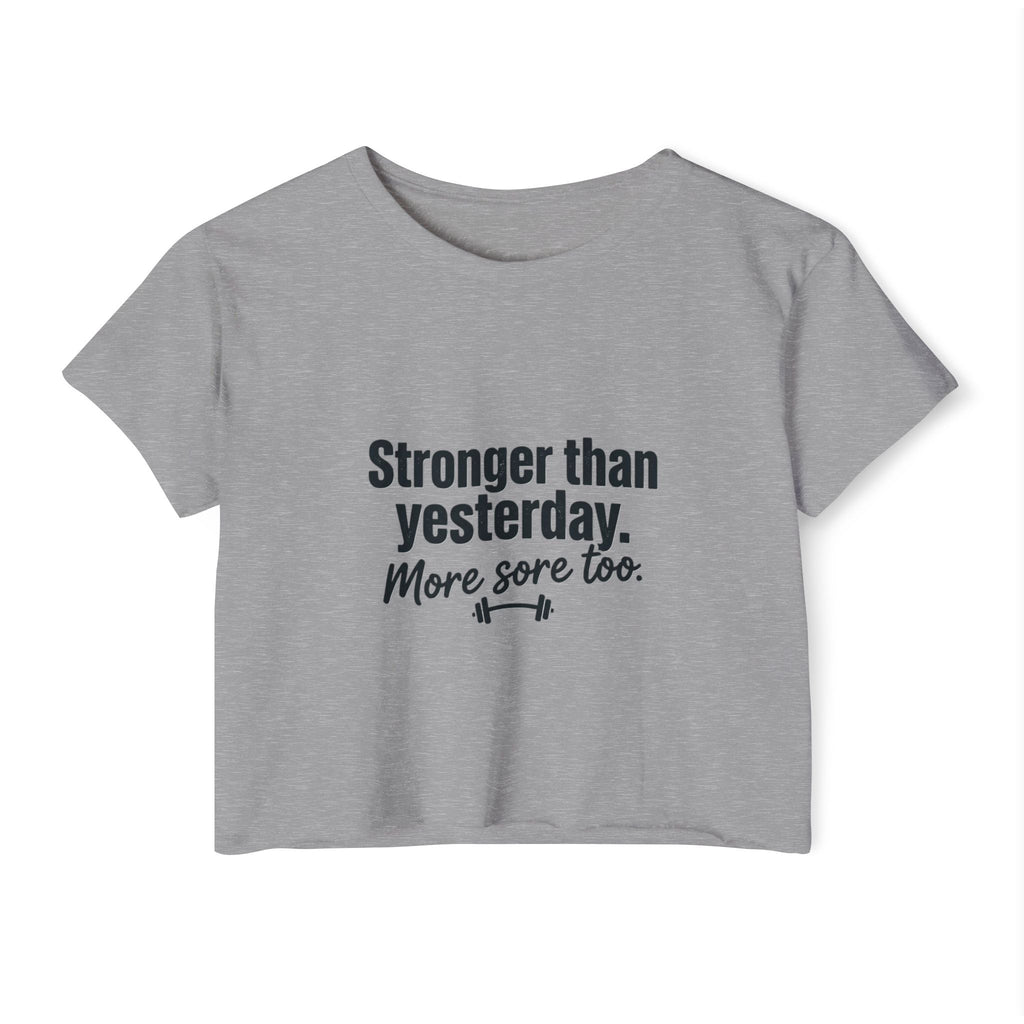 Stronger Than Yesterday Women's Festival Crop Top