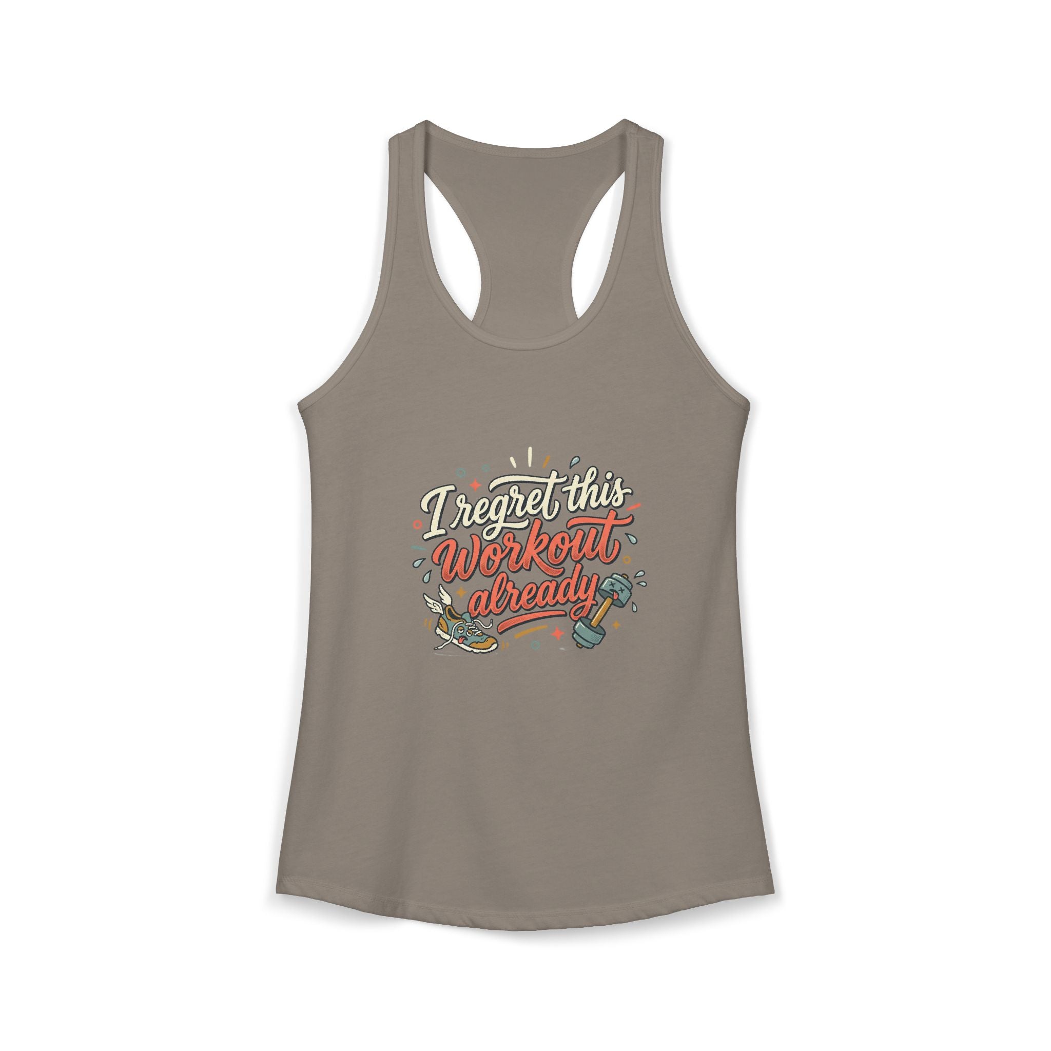 I Regret This Workout Already Women's Ideal Racerback Tank