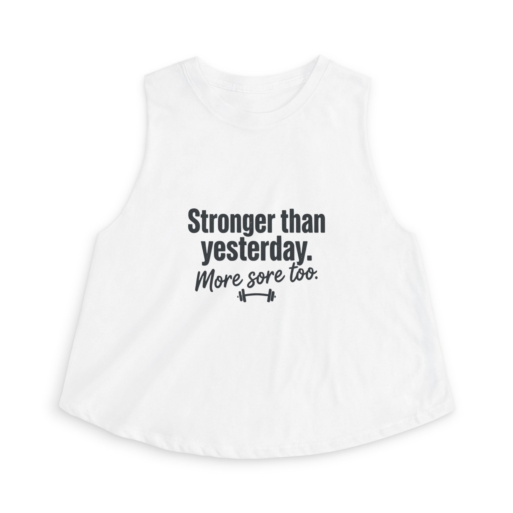 Stronger Than Yesterday Women's Crop Top