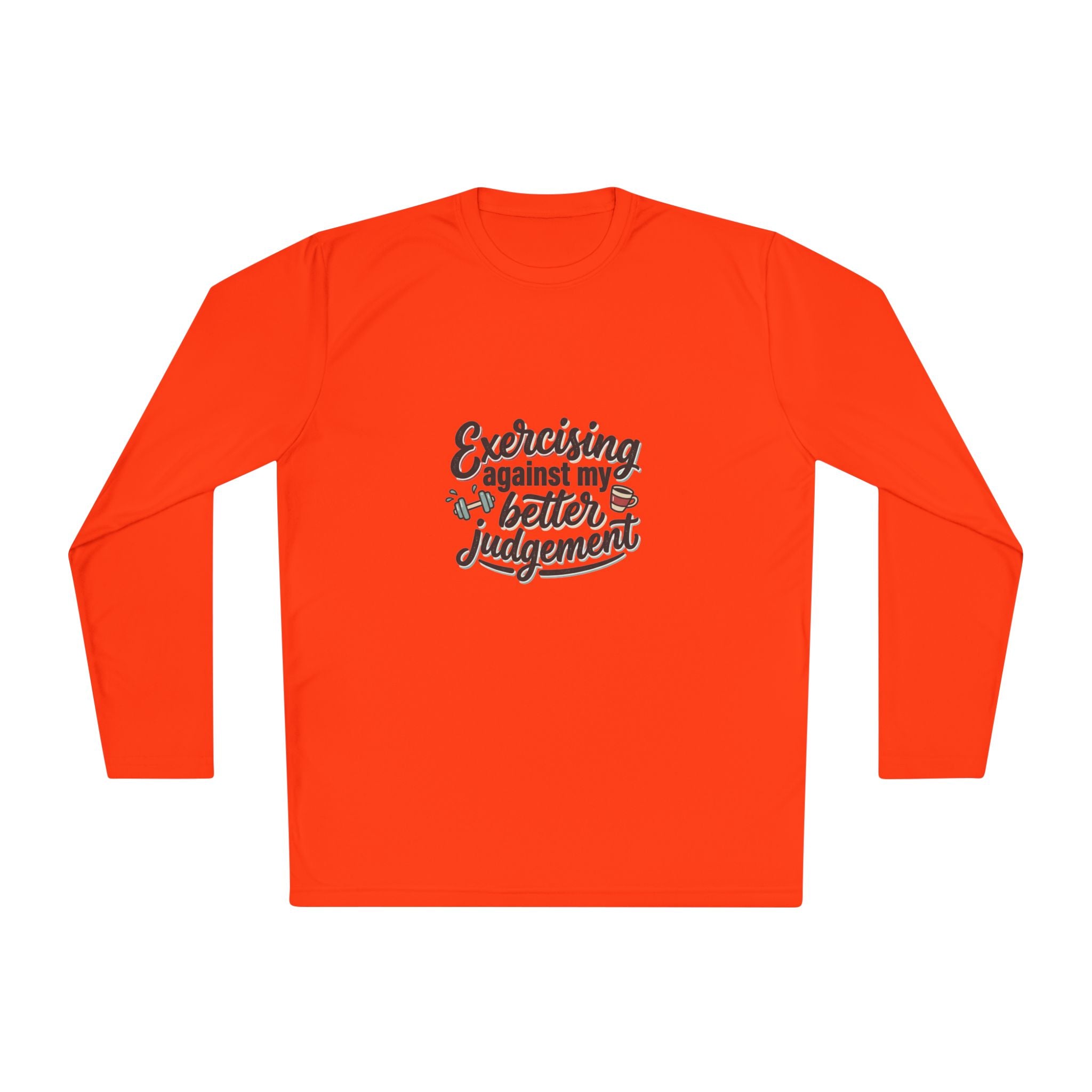 Exercising Against My Better Judgement Unisex Lightweight Long Sleeve Tee