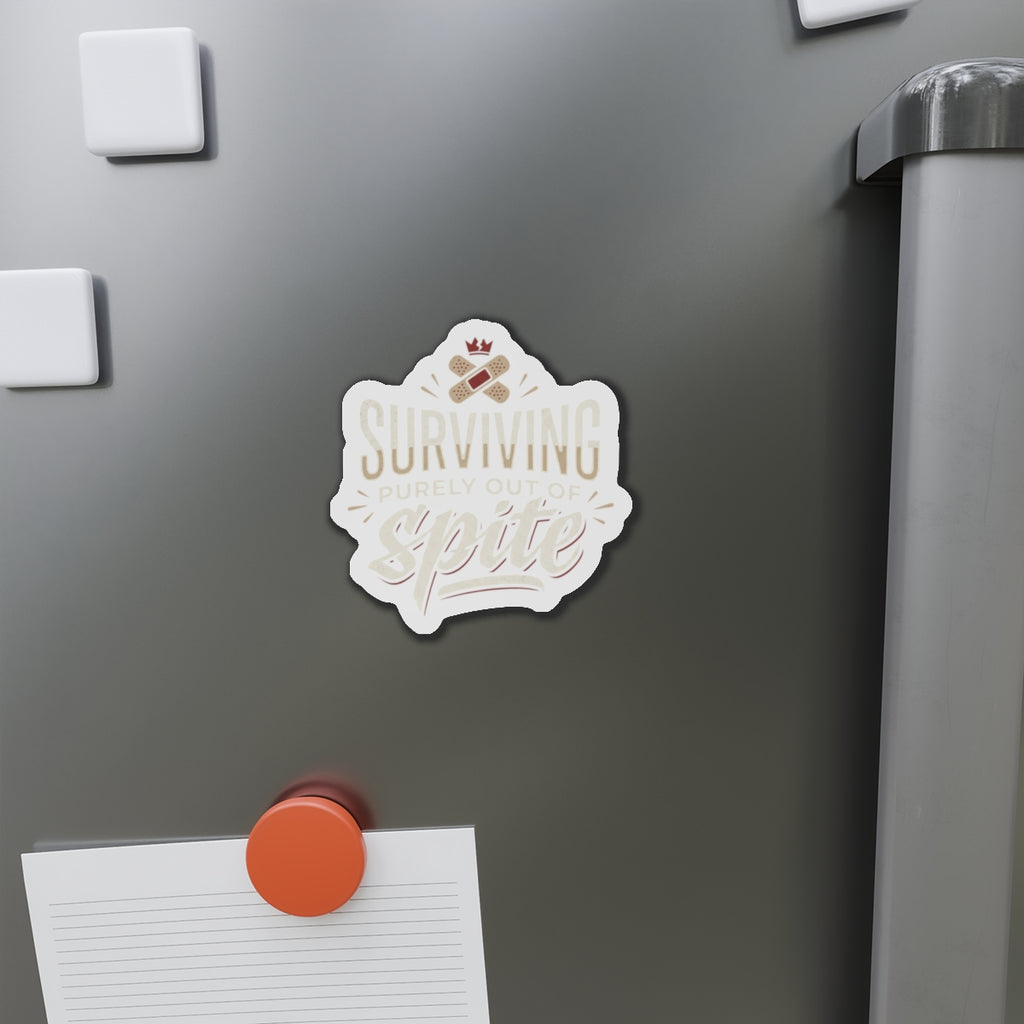 Surviving Purely Out of Spite Die-Cut Magnets
