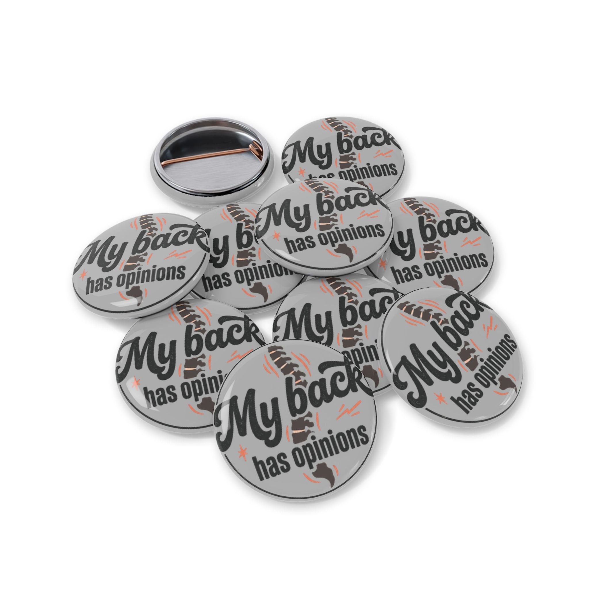 My Back Has Opinions Round Pins