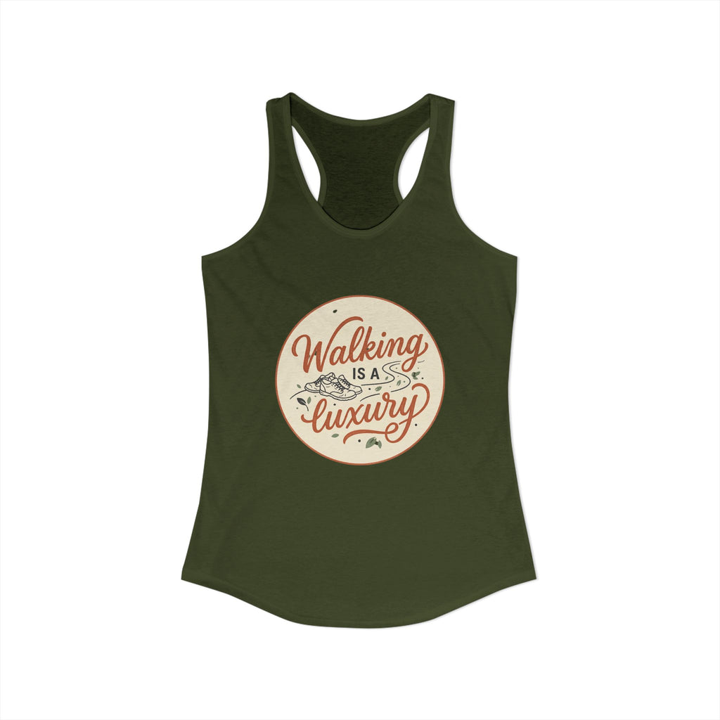 Walking is a Luxury Women's Ideal Racerback Tank