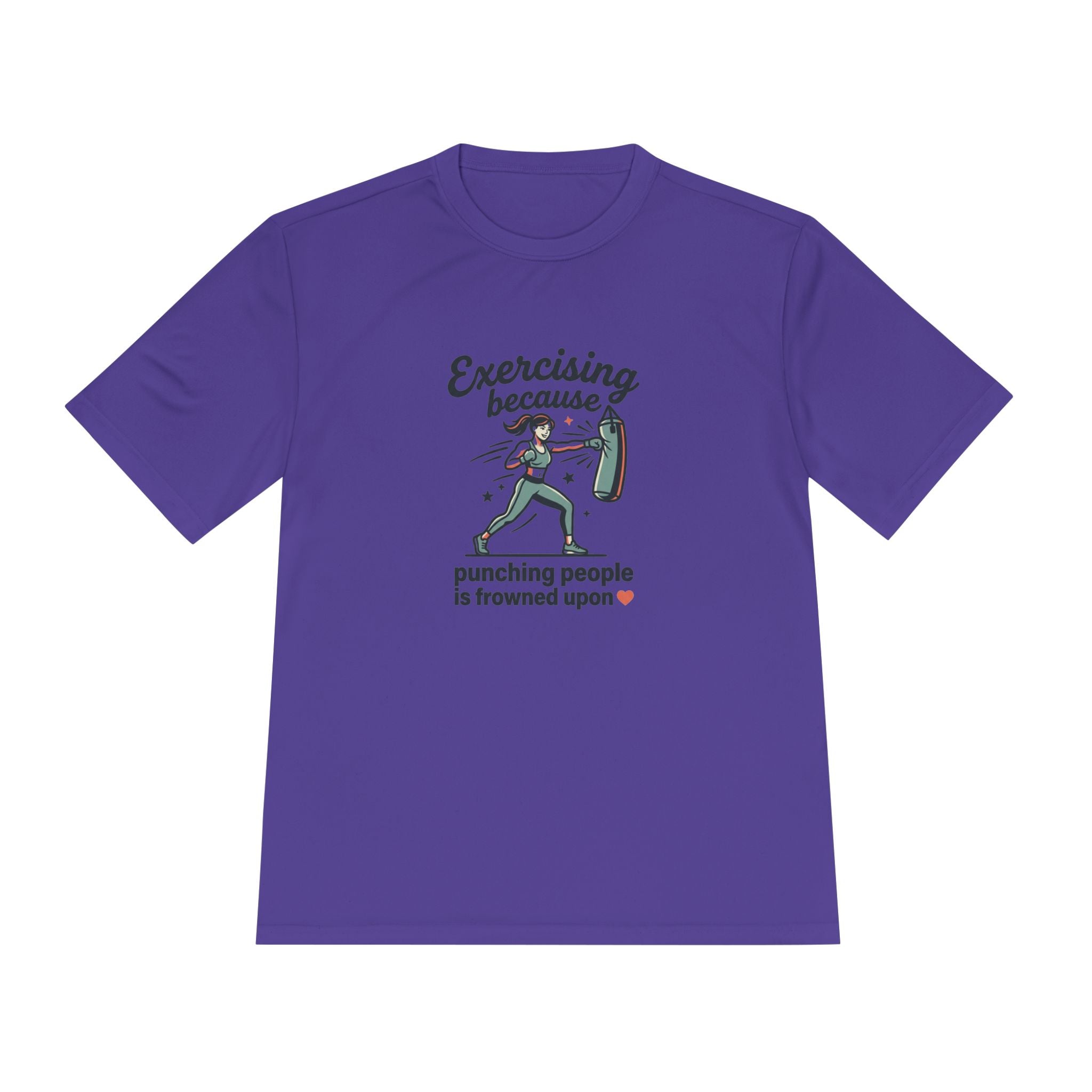 Exercising Because Punching People is Frowned Upon Unisex Moisture Wicking Tee