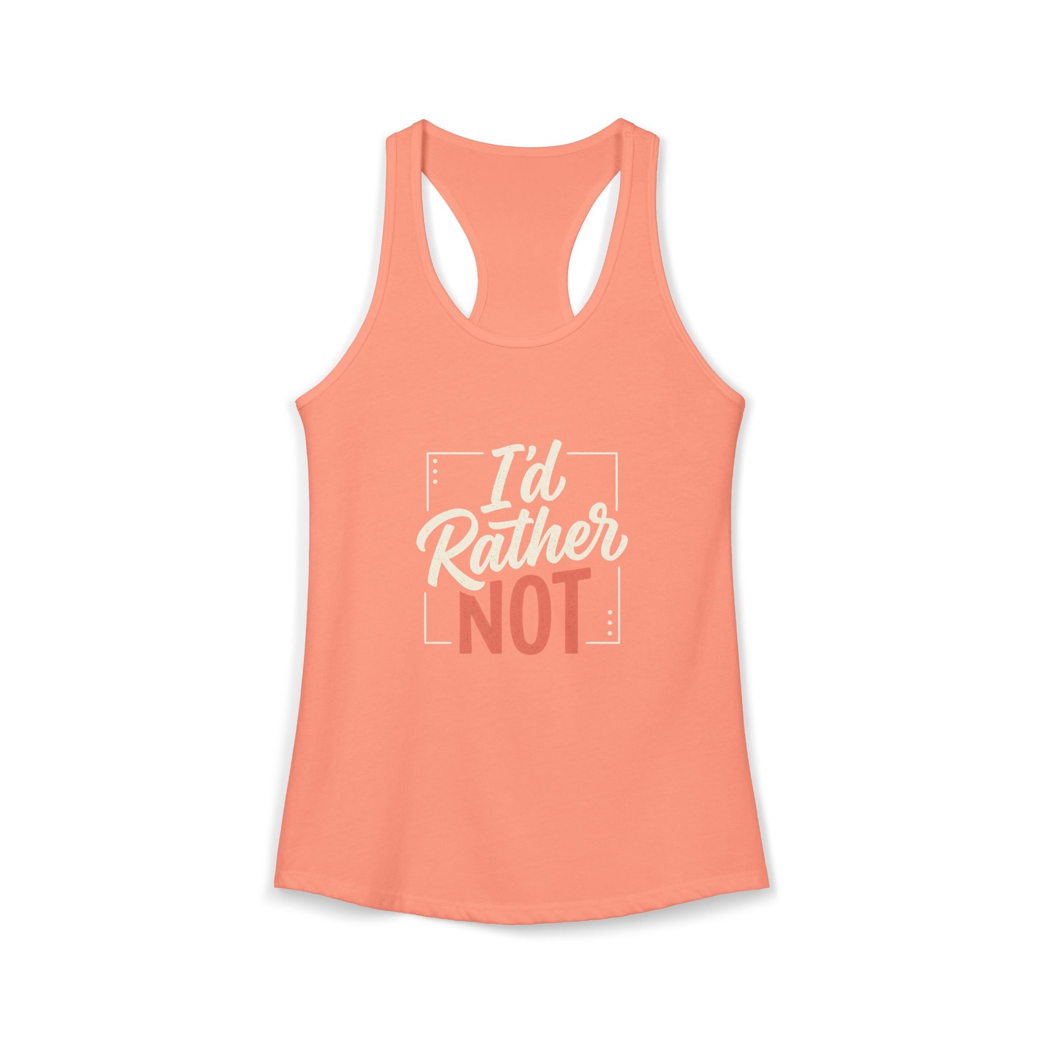I'd Rather Not Women's Ideal Racerback Tank