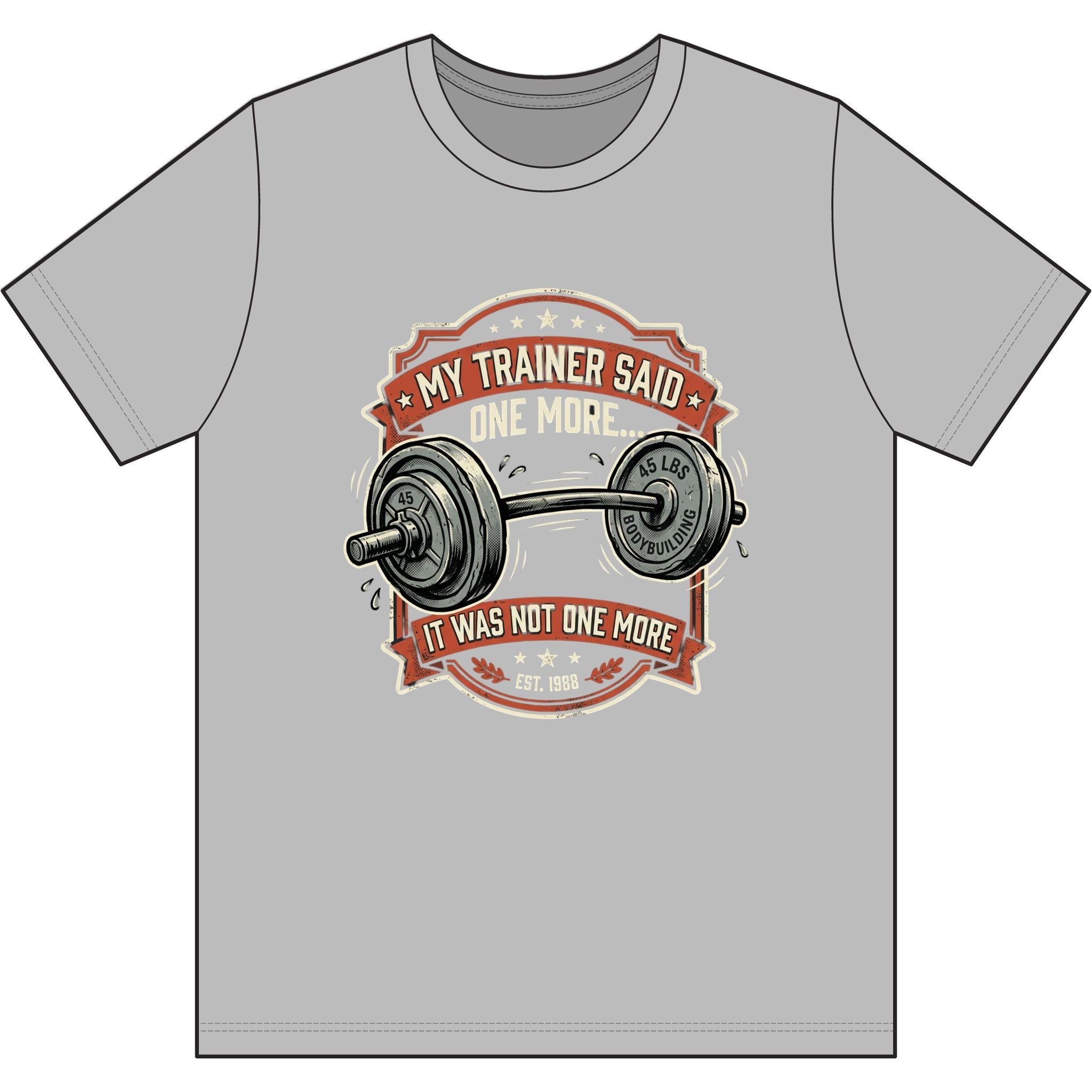 My Trainer Said.. Dri-Power 100% Polyester T-Shirt