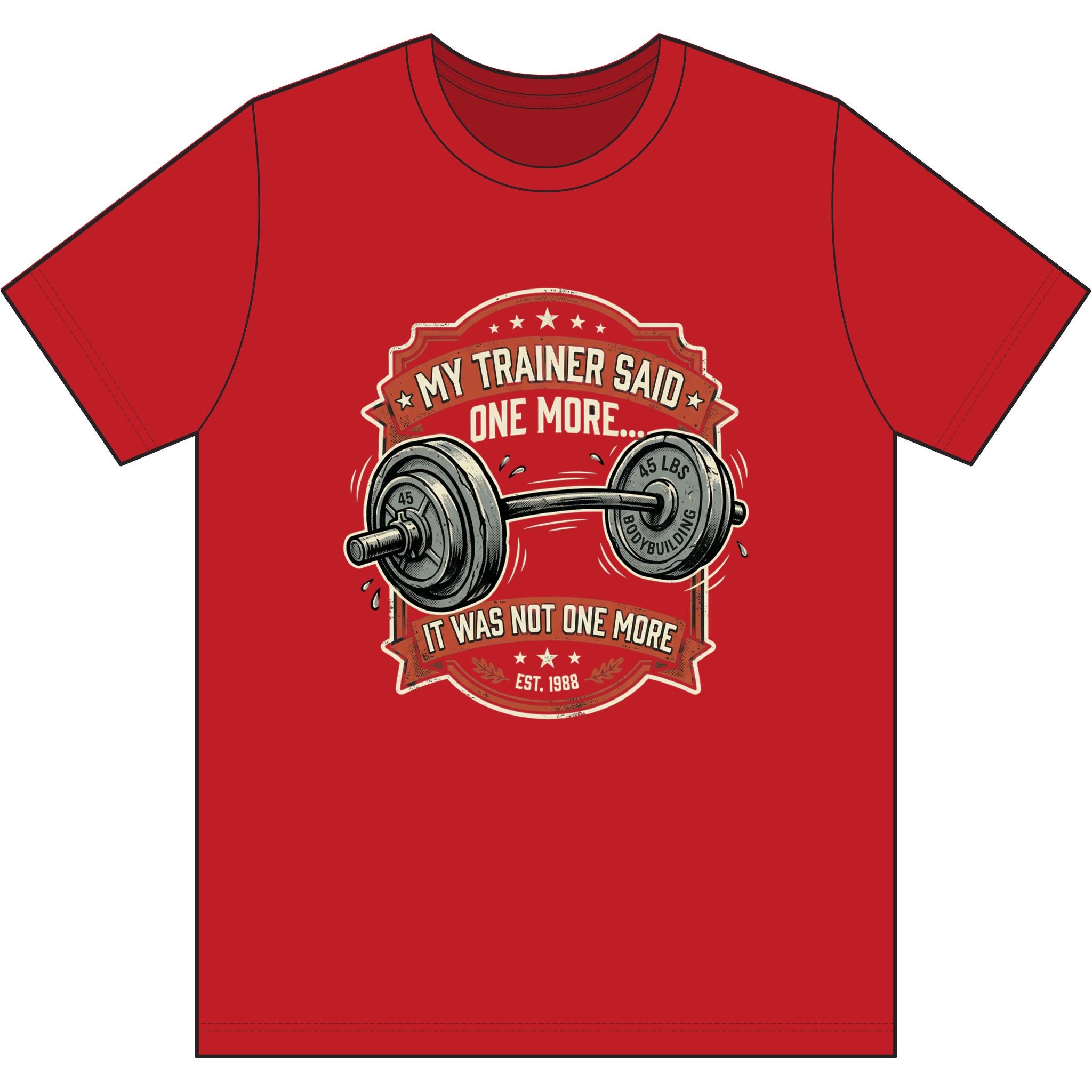 My Trainer Said.. Dri-Power 100% Polyester T-Shirt