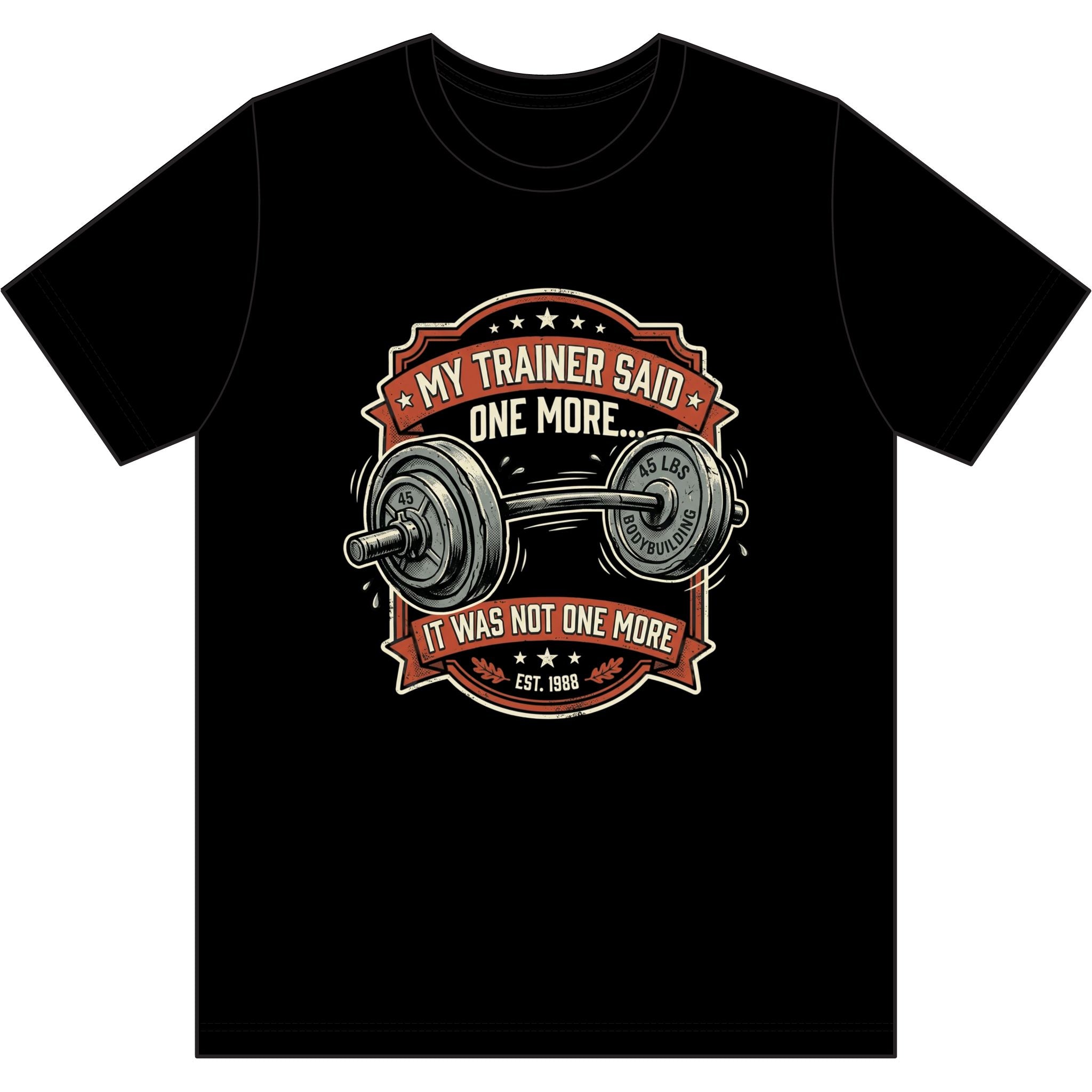 My Trainer Said.. Dri-Power 100% Polyester T-Shirt