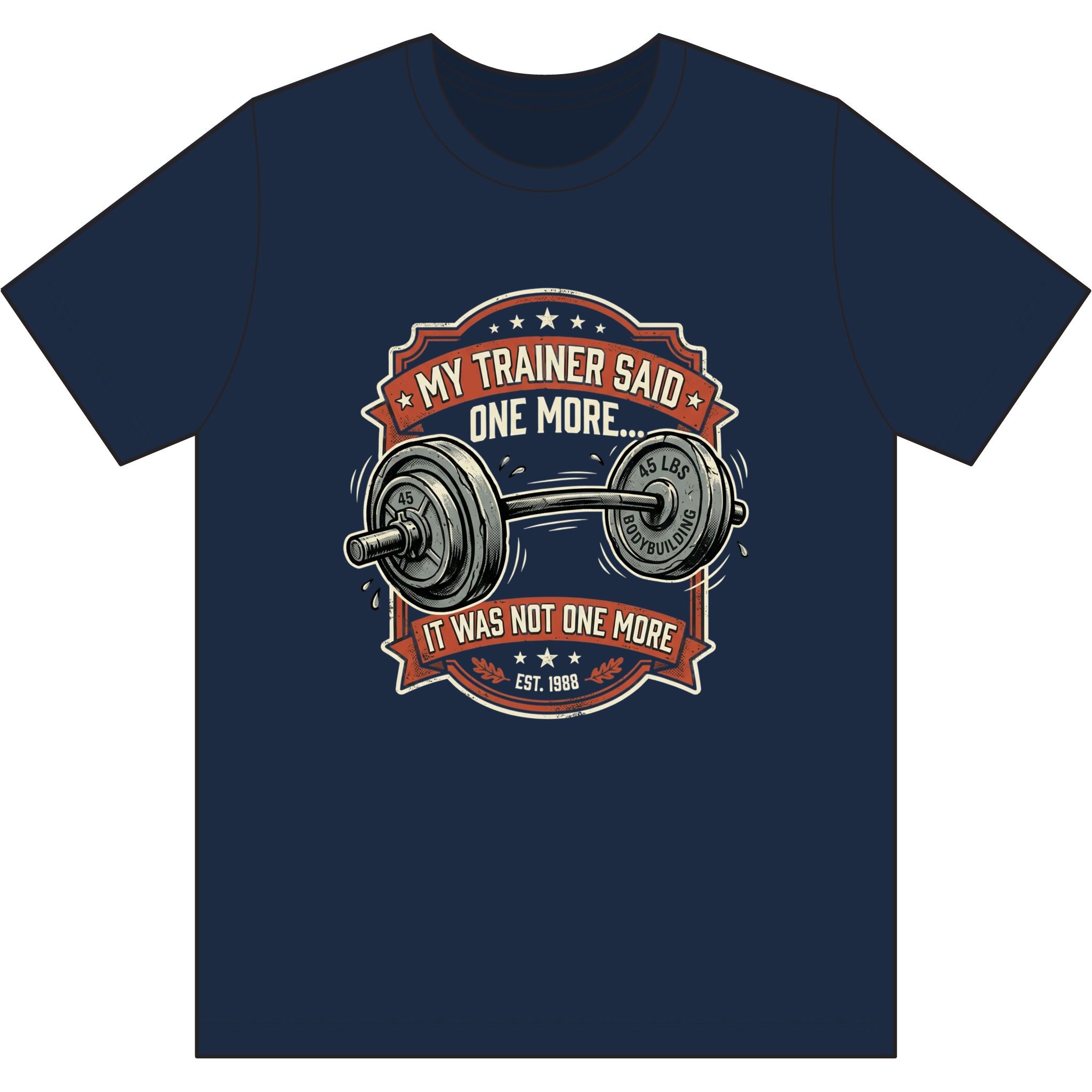 My Trainer Said.. Dri-Power 100% Polyester T-Shirt