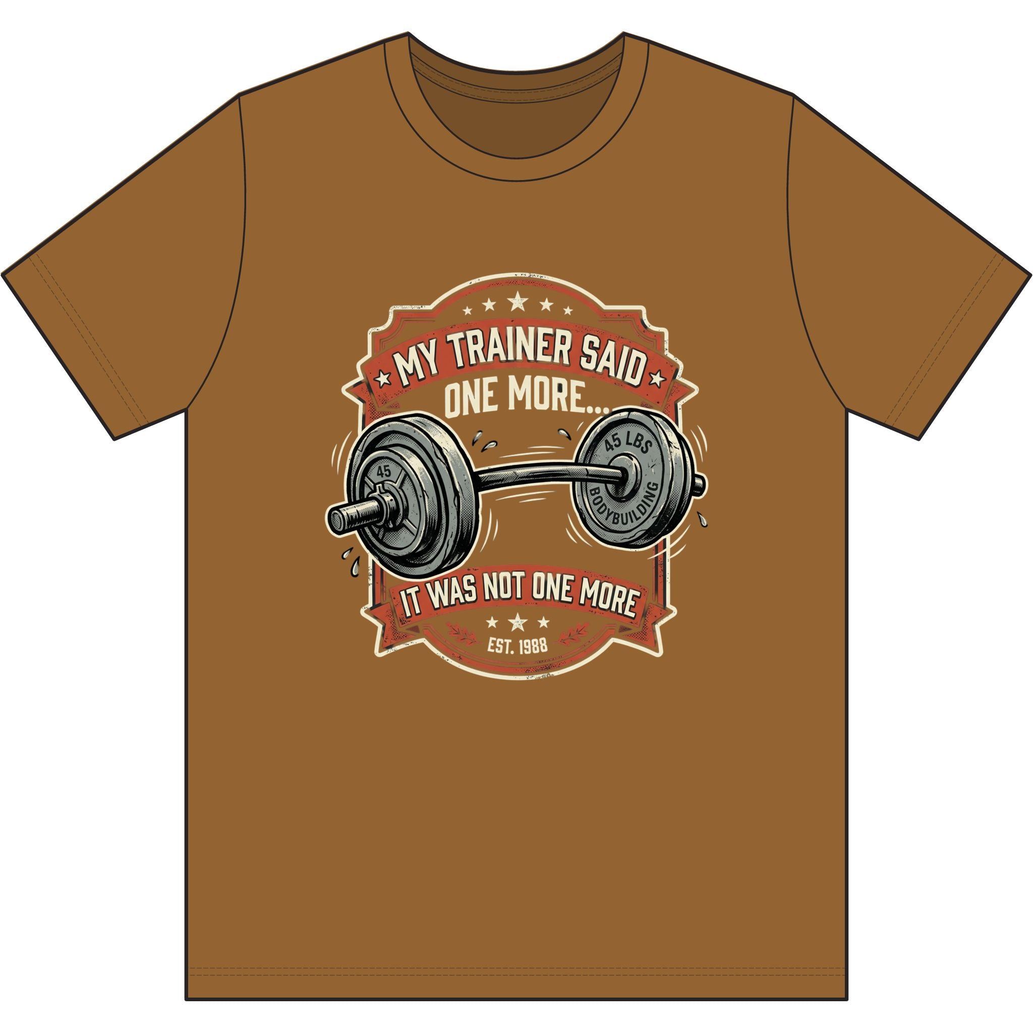My Trainer Said.. Dri-Power 100% Polyester T-Shirt